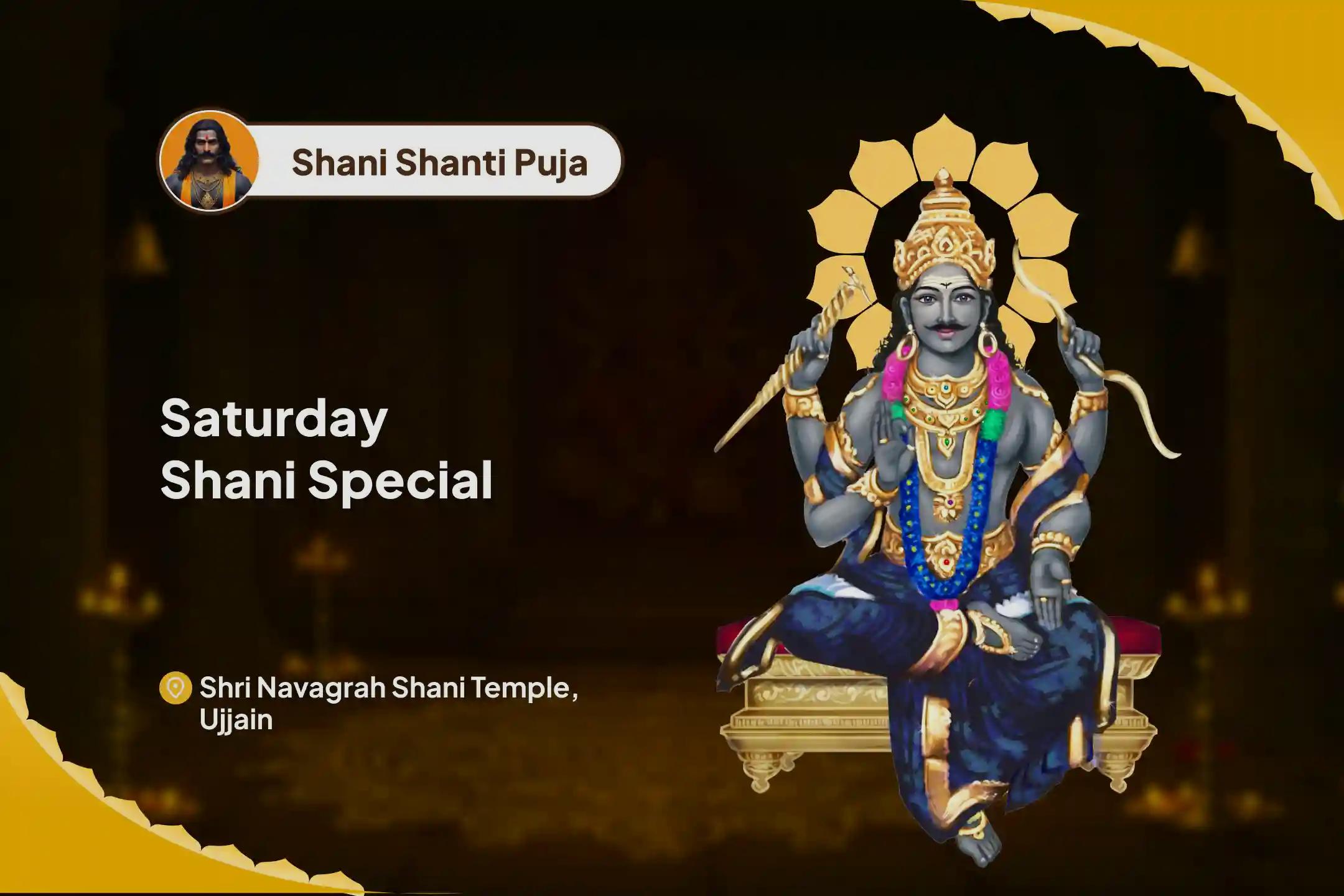 Saturday Shani Special Shani Saade Saati Peeda Shanti Mahapuja, Shani Til Tel Abhishek and Mahadasha Shanti Mahapuja for Overcoming Challenges and Adversities in Life