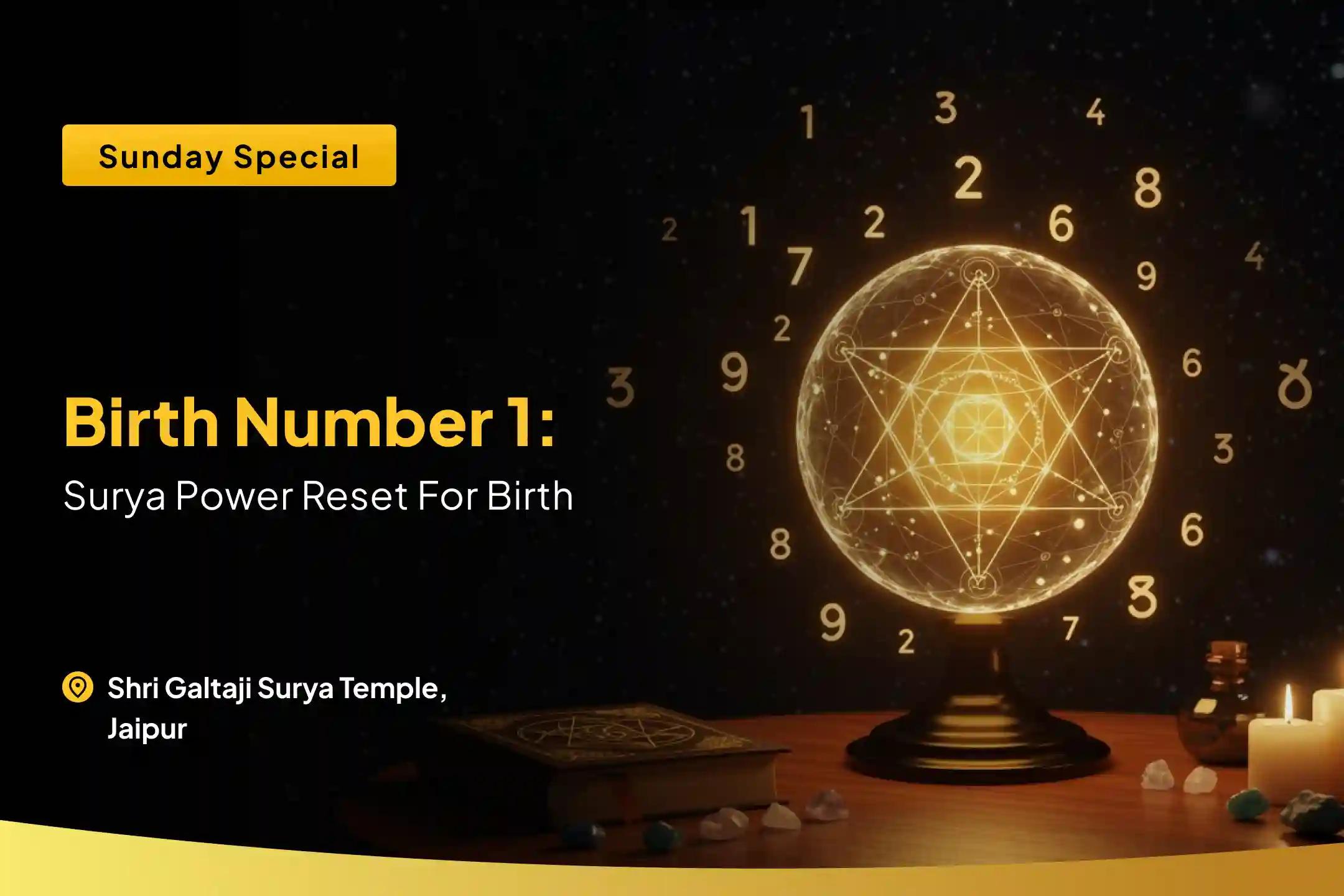 Surya Power Reset for Birth Number 1 Moolank 1 Surya-Rudra Tejas Puja for Stability and Leadership To Turn Restlessness Into Strength and Stability