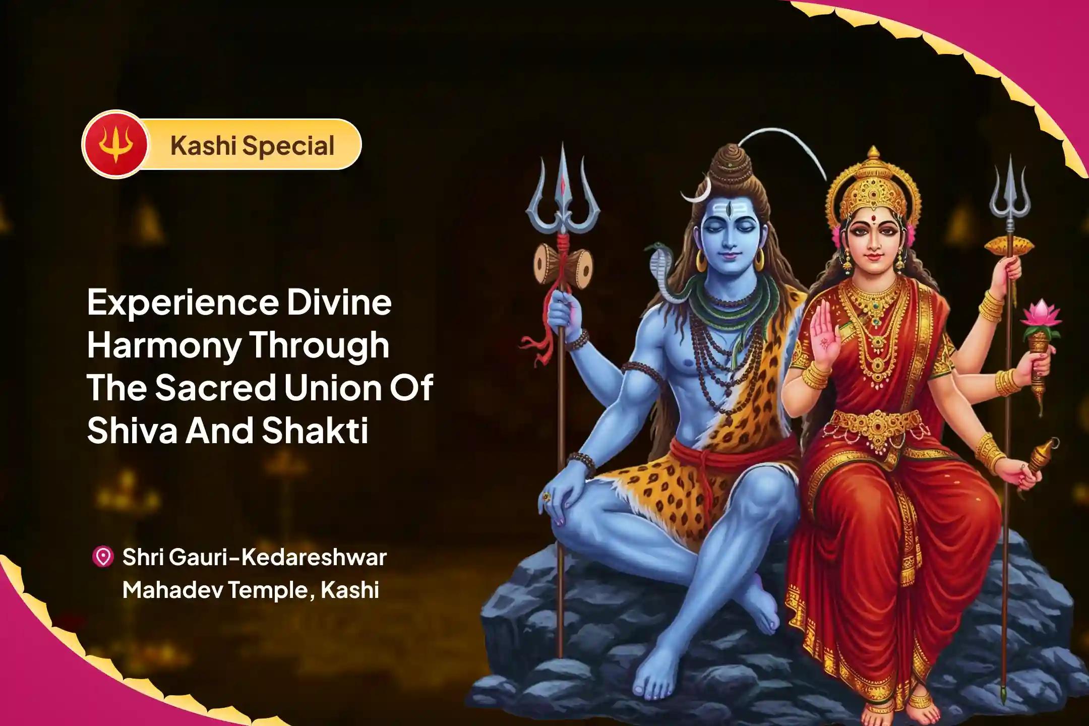 Experience Divine Harmony through the Sacred Union of Shiva and Shakti Divine Union Puja & Ritual for Healing Relationships To Strengthen Relationships and Heal Emotional Wounds