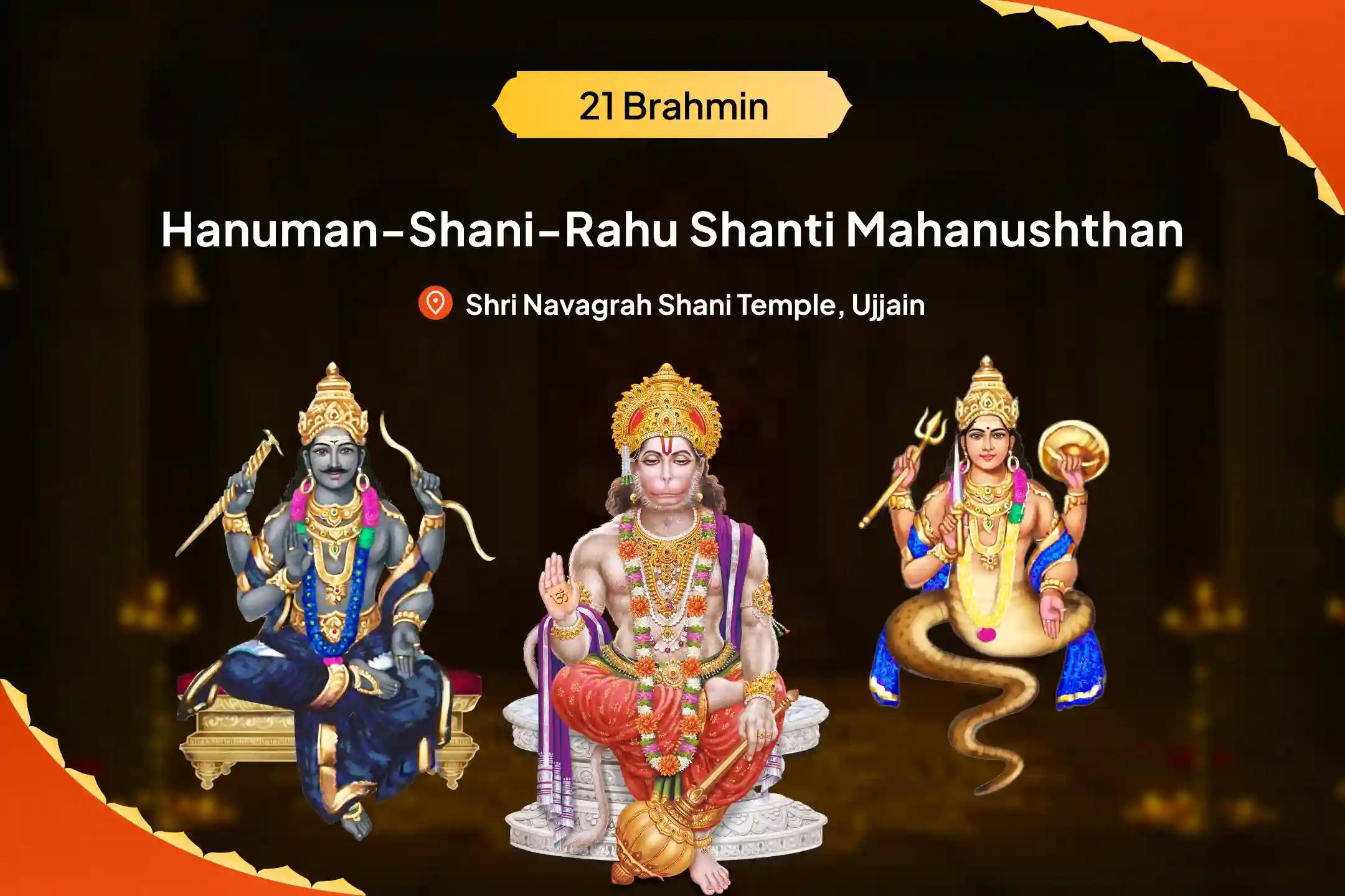Hanuman-Shani-Rahu Shanti 21 Brahmin Mahanushthan 21,000 Hanuman Gayatri Mantra Jaap, 19,000 Shani Mool Mantra Jaap and 18,000 Rahu Mool Mantra Jaap For Removing Negativity and Protection from Obstacles in Life