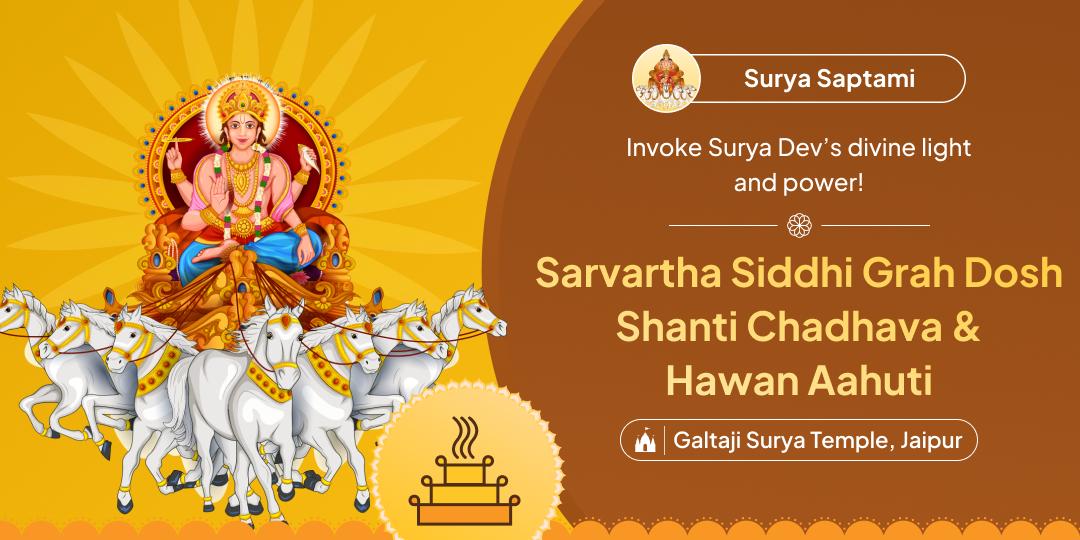Remove planetary obstacles and doshas on Surya Saptami with Hawan Aahuti and Chadhava at the spiritually charged Galtaji Temple!