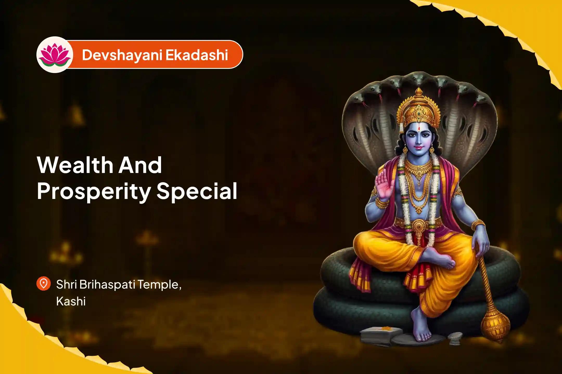 Devshayani Ekadashi Wealth and Prosperity Special Bhagawaan Vishnu Puja and Havan For Blessings of Prosperity and Abundance in Family