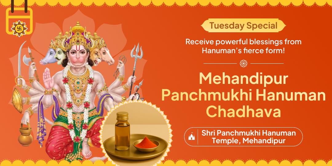 Invite divine protection from obstacles through this Tuesday’s special Chadhava to Hanuman’s 5-faced form at Mehandipur!