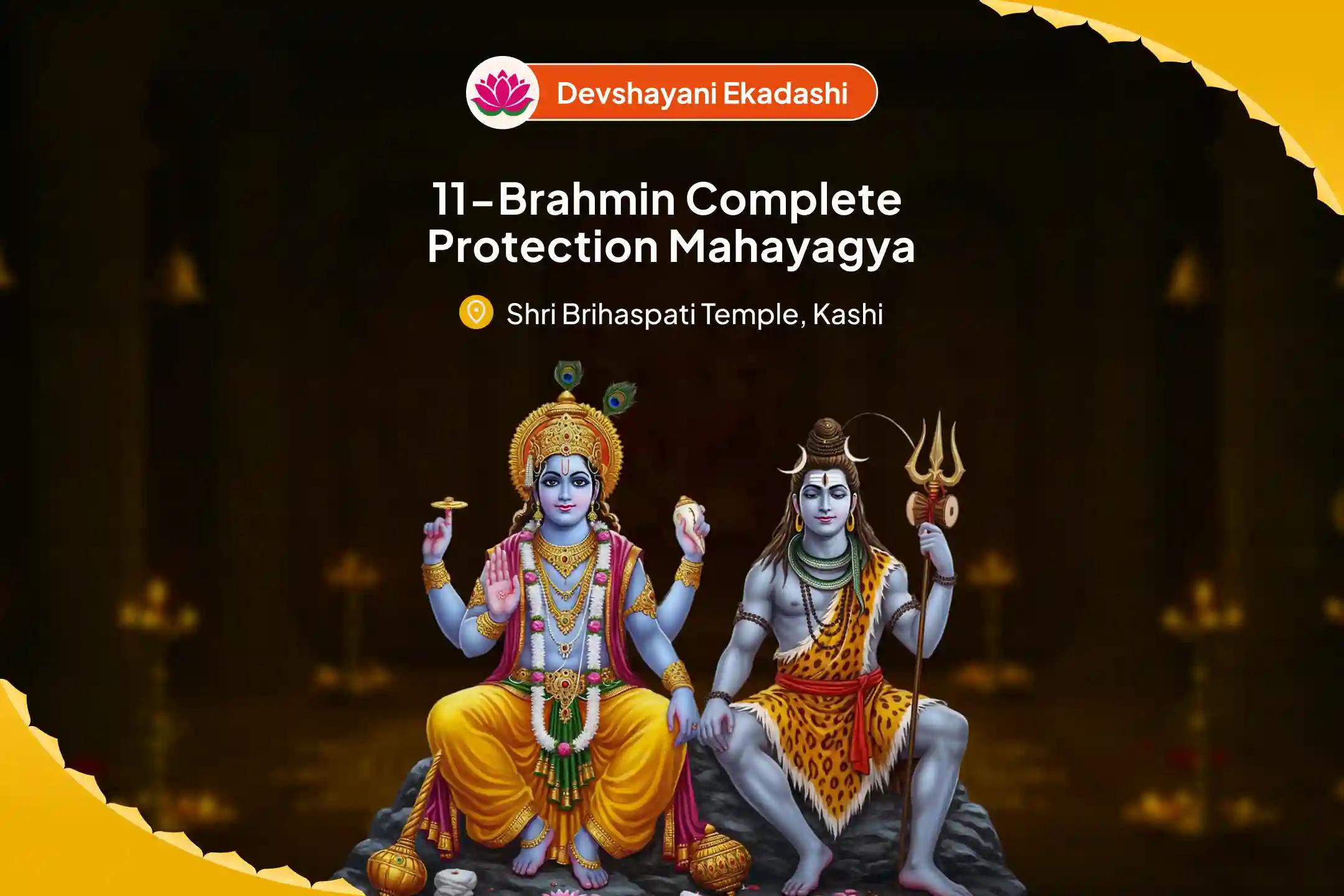 Devshayani Ekadashi Sampoorna Suraksha Mahayagya Narasimha–Rudra 11 Brahmin Ugra Raksha Havan and Shani-Mangal-Rahu Shanti Puja For Extreme Protection from Psychic Attacks or Planetary Doshas