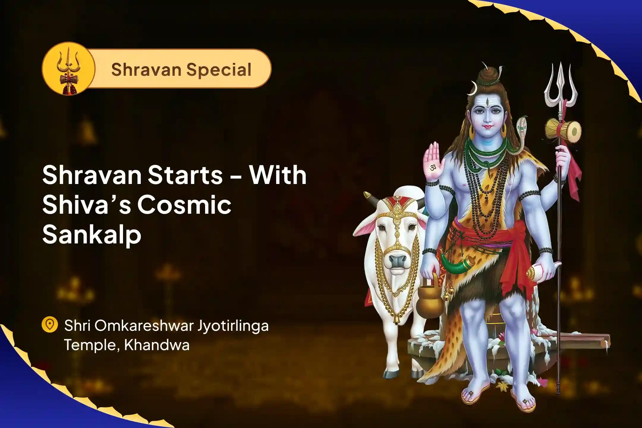 Shravan Starts - With Shiva’s Cosmic Sankalp Shravan Pravesh Sankalp & Rudram Puja at Omkareshwar Jyotirlinga To Set Intentions for Clarity, Commitment and Inner Strength