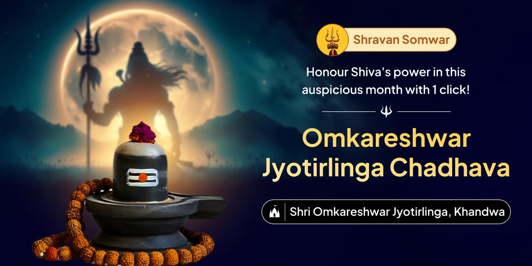 Honour Lord Shiva with First Shravan Somwar Chadhava at Omkareshwar Jyoirlinga & release sins from past lives!