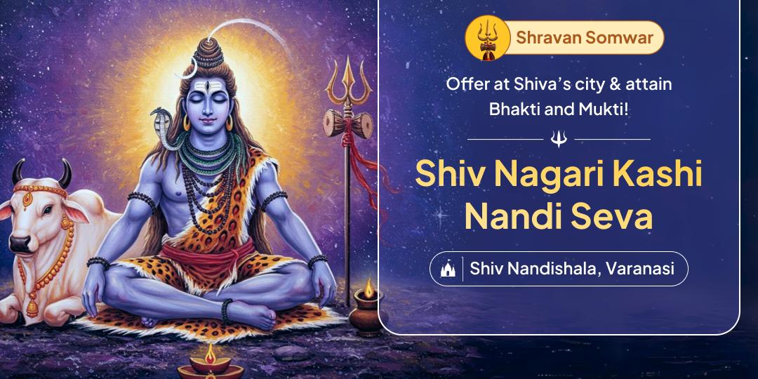 Connect with Shiva’s eternal grace on first Shravan Somwar by offering Nandi Seva at Shiv Nagri Kashi!