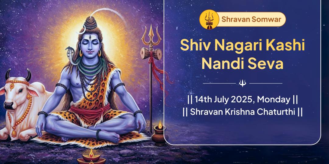 Shravan Somwar Shiv Nagari Kashi Nandi Seva