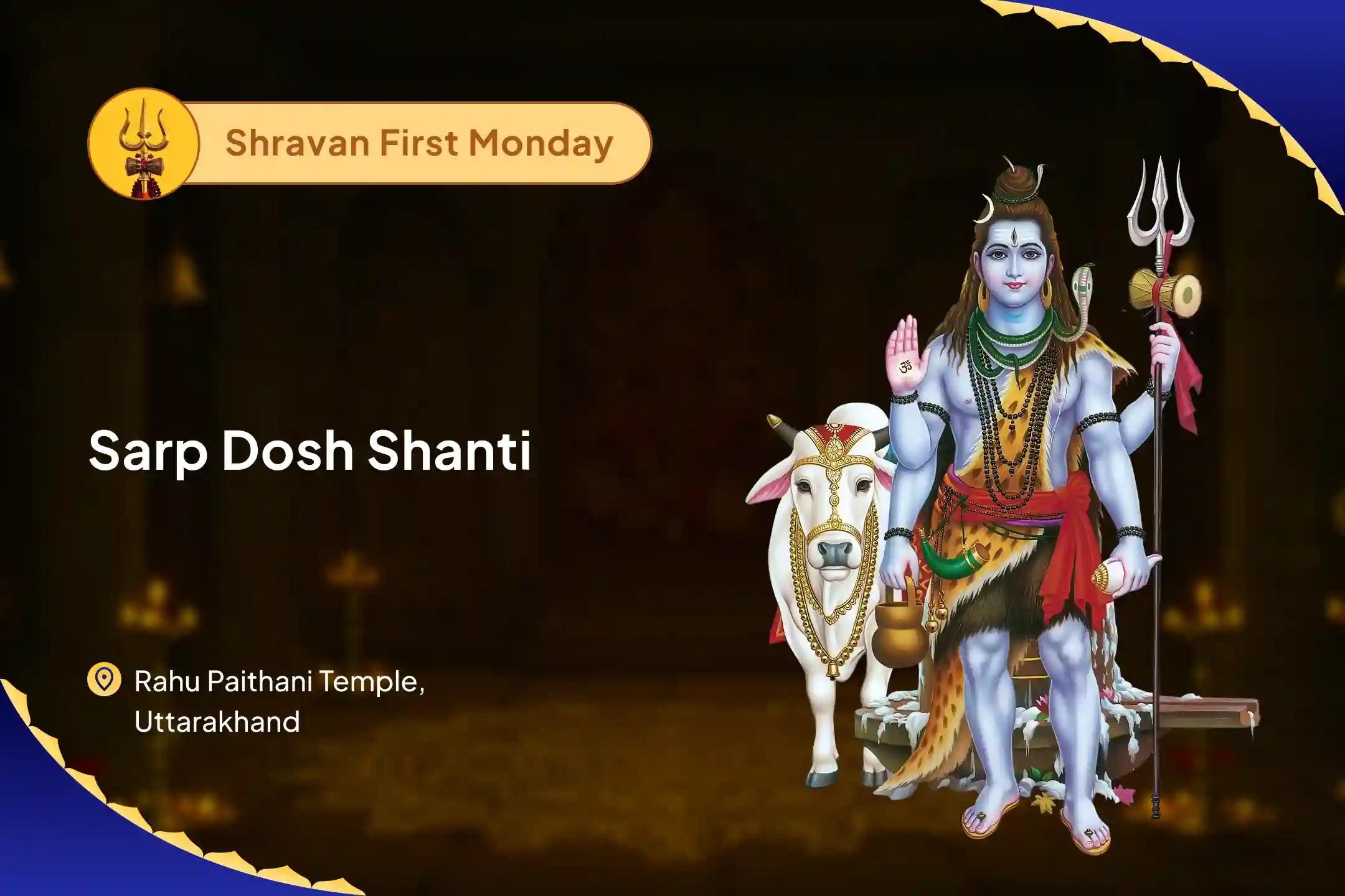 Shravan First Monday Sarp Dosha Shanti Kaal Sarp Dosha Shanti Puja and Rahu Paithani Shiv Rudrabhishek For Fearlessness and Achieving Mental Stability