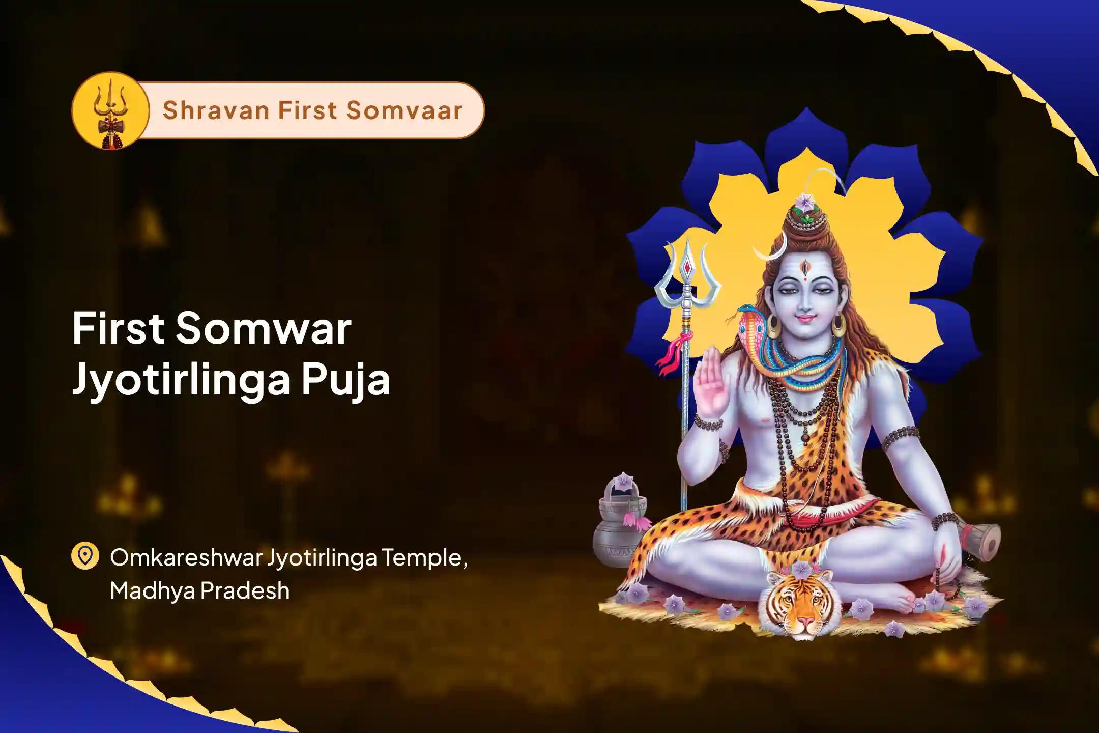 Shravan First Somwar Jyotirlinga Special Omkareshwar Rin Nashak Havan & Jyotirlinga Rudraabhishek For Freedom from Loans, Financial Stress, and Flow of Prosperity