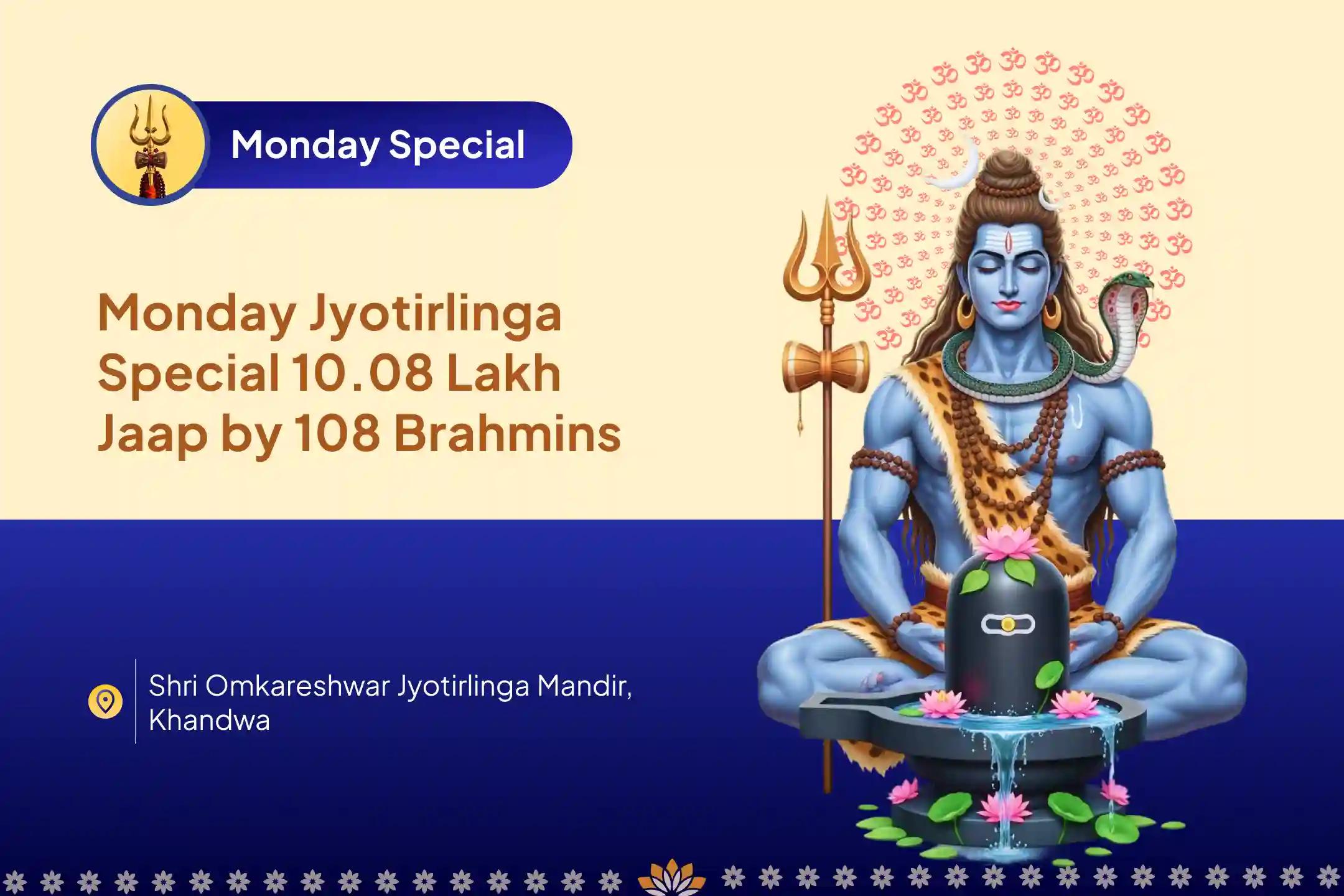 Monday Jyotirlinga Special 10.08 Lakh Jaap by 108 Brahmins 10,08,000 Mahamrityunjaya Maha Anushthan & Panchamrit Rudrabhishek  For Healing, Longevity, and Protection From Illness, and Untimely Death