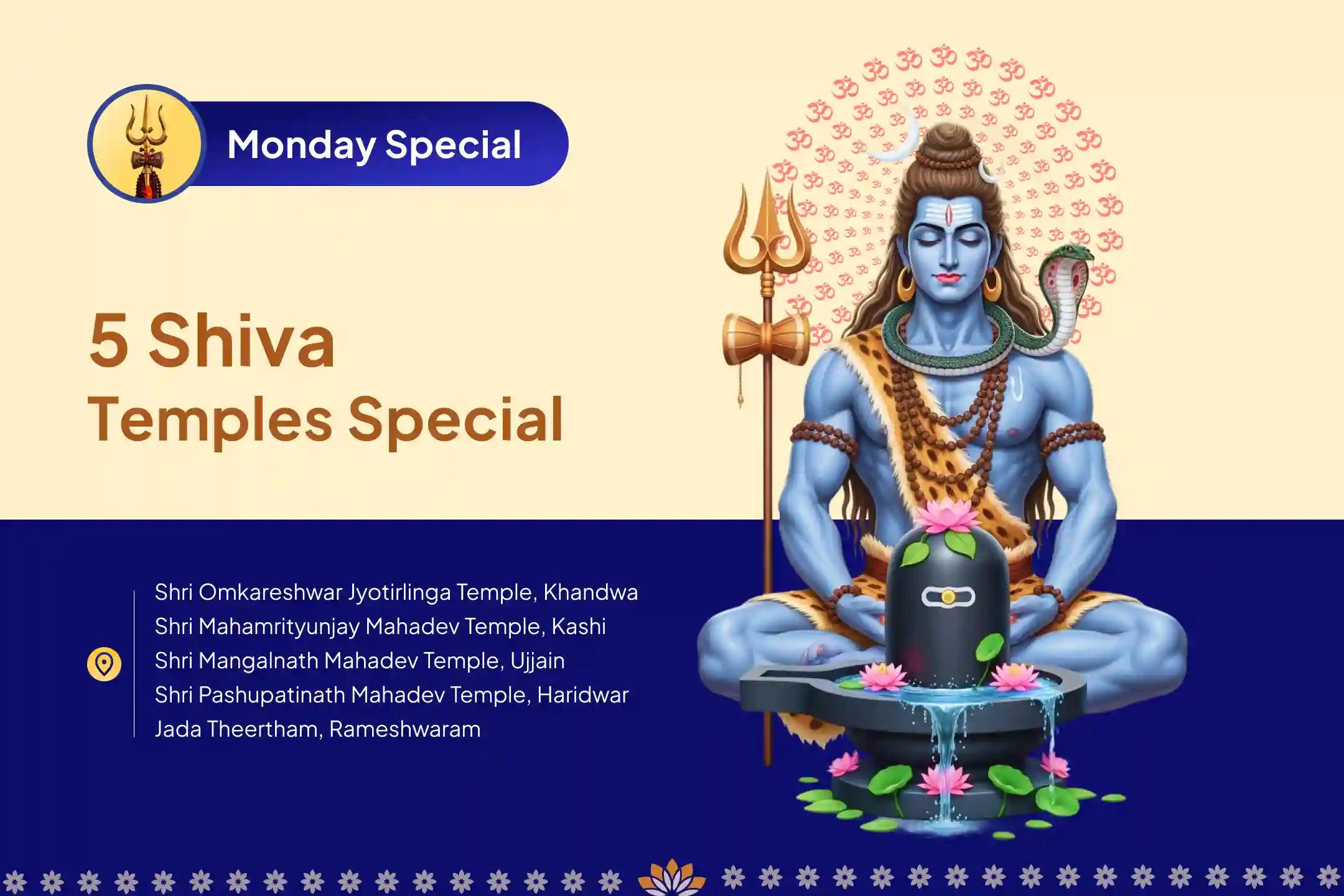 5 Shiva Temples Special Panch Tatva (Prithvi, Jala, Vayu, Akaash, Agni) Maha Rudrabhishek at Five Sacred Shivalayas For Blessings of Good Health and Protection from Negative Influences