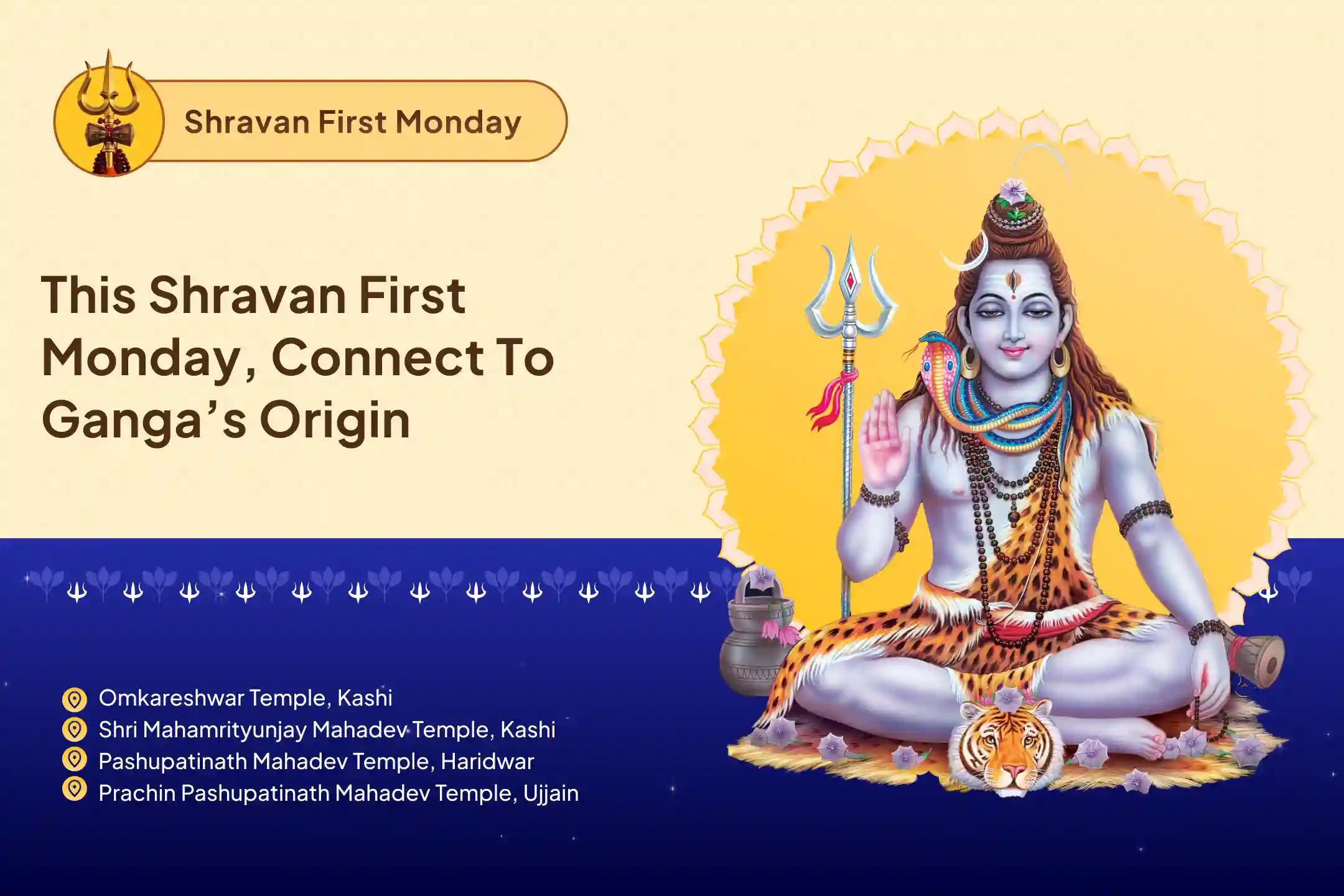 Shravan First Monday: Haridwar-Kashi-Ujjain Shivalaya Special Shravan Monday - 4 Shivalaya Rudrabhishek and Yagya Mahotsav For Life Transformation Through Mahadev’s Blessings