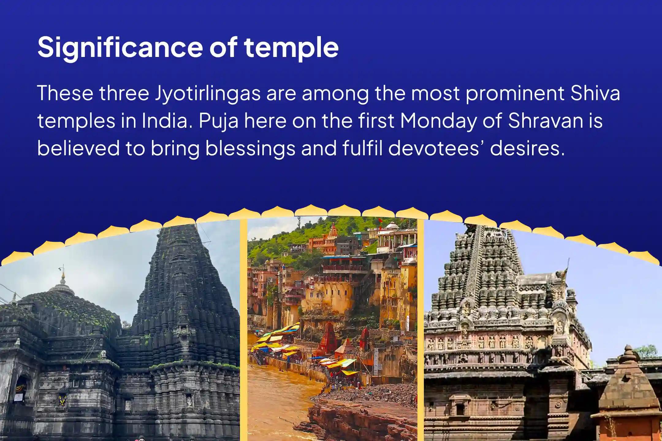 Shravan’s Grandest Offering – 3 Jyotirlingas. 1 Divine Tradition and Mahadev Shravan's First Somvar 3 Jyotirlinga Trimbakeshwar, Omkareshwar, and Grishneshwar Rudrabhishek For Fulfilment of Desires, Protection, and Prosperity