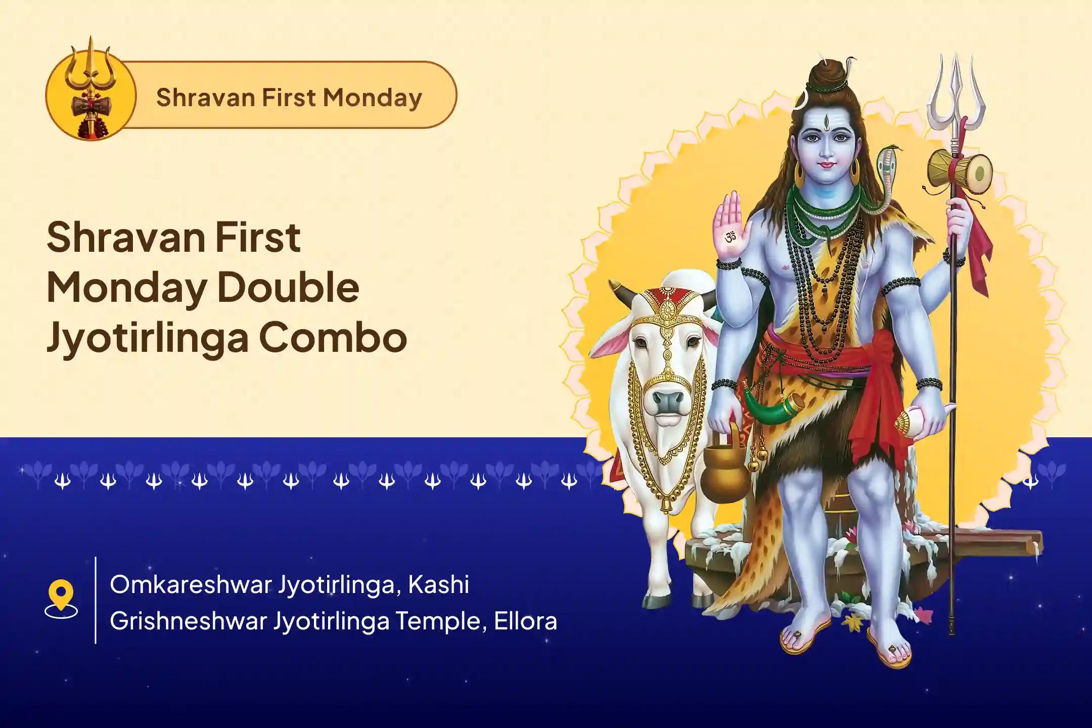 Shravan First Monday Double Jyotirlinga Combo Grishneshwar Rudrabhishek and Omkareshwar 1,00,008 Shiv Panchakshari Mahamantra Jaap Ultimate Blessings for Health, Protection, and Spiritual Empowerment