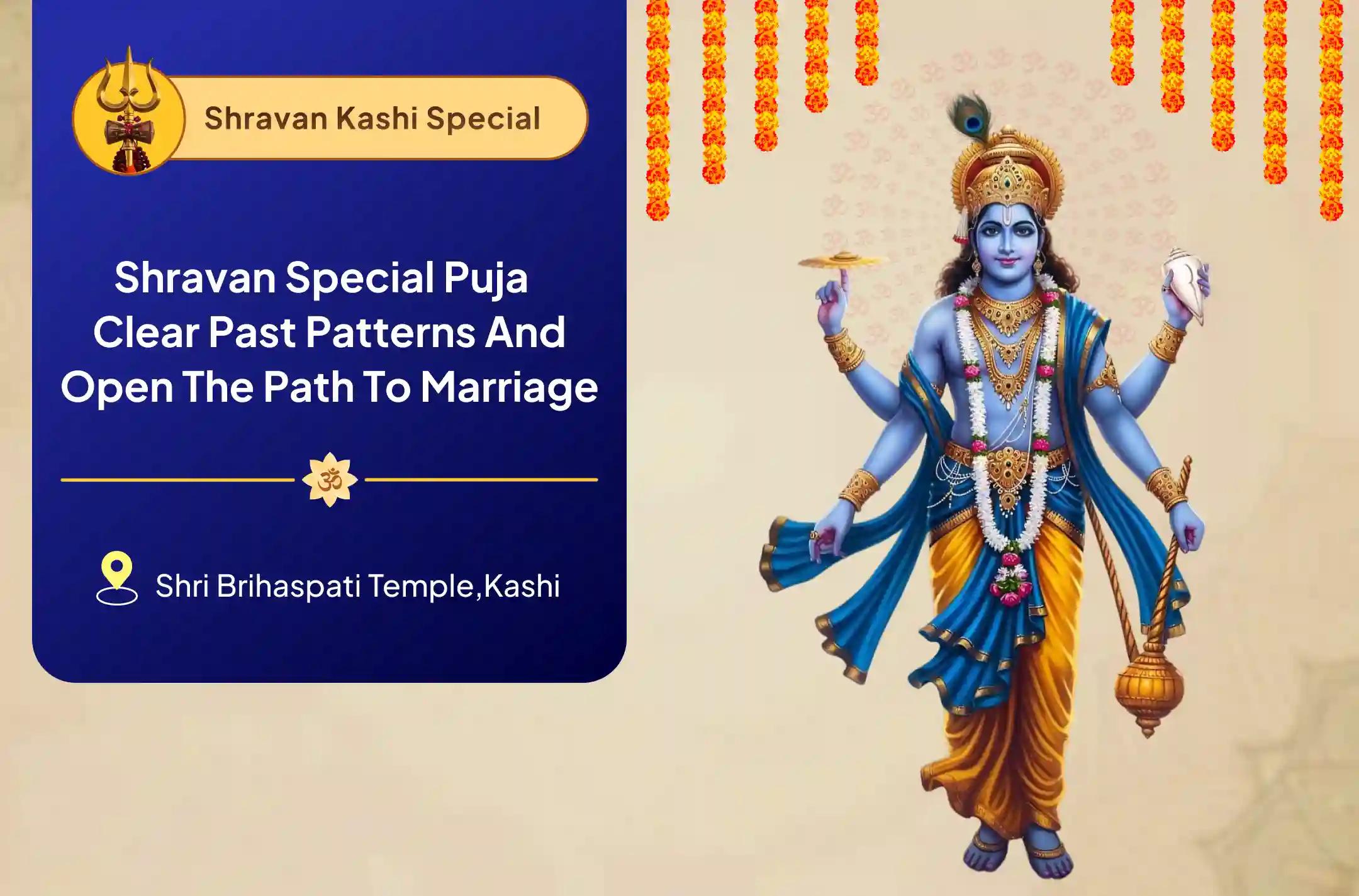 Shravan Special Puja - Clear Past Patterns and Open the Path to Marriage Marriage Blessing Puja for Compatibility and Aligned Partnership To Resolve Timing Delays and Invite Compatible Partnership