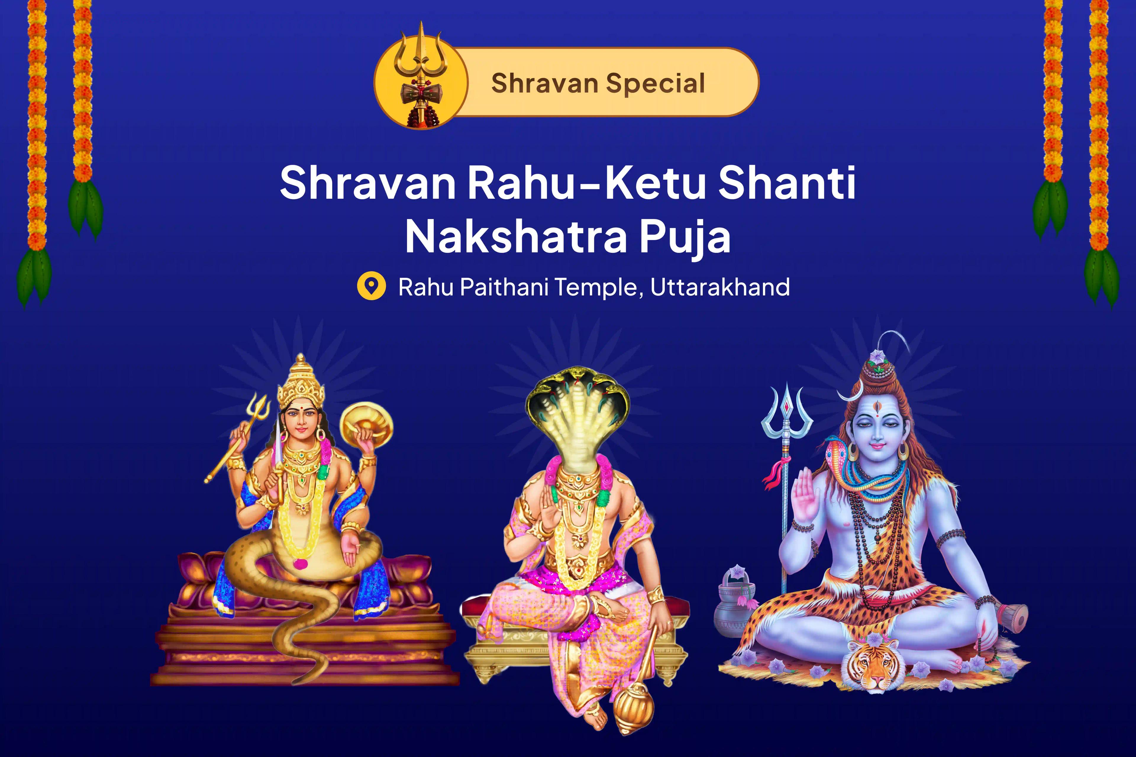 Rahu-Ketu Shanti Nakshatra Special Rahu-Ketu Peeda Shanti Puja and Shiv Rudrabishek for Blessing of Mental Clarity and Improved Decision-Making 