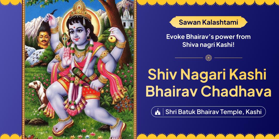 Invite Protection from Negativity With Sacred Kalashtami Seva at Kashi’s Bhairav Temple