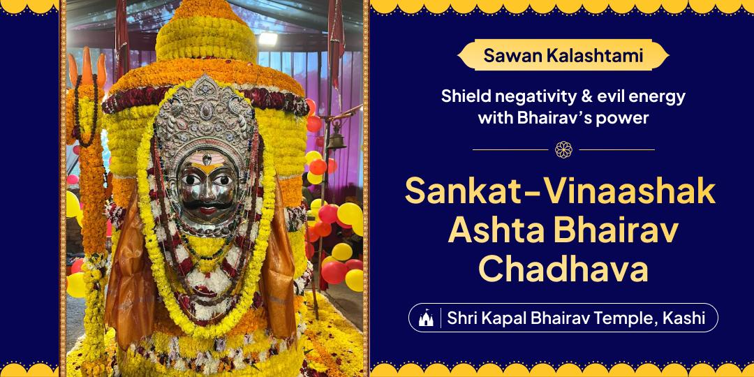 Shield Against Negativity with Ashta Bhairav Chadhava on Sawan Kalashtami at Kashi