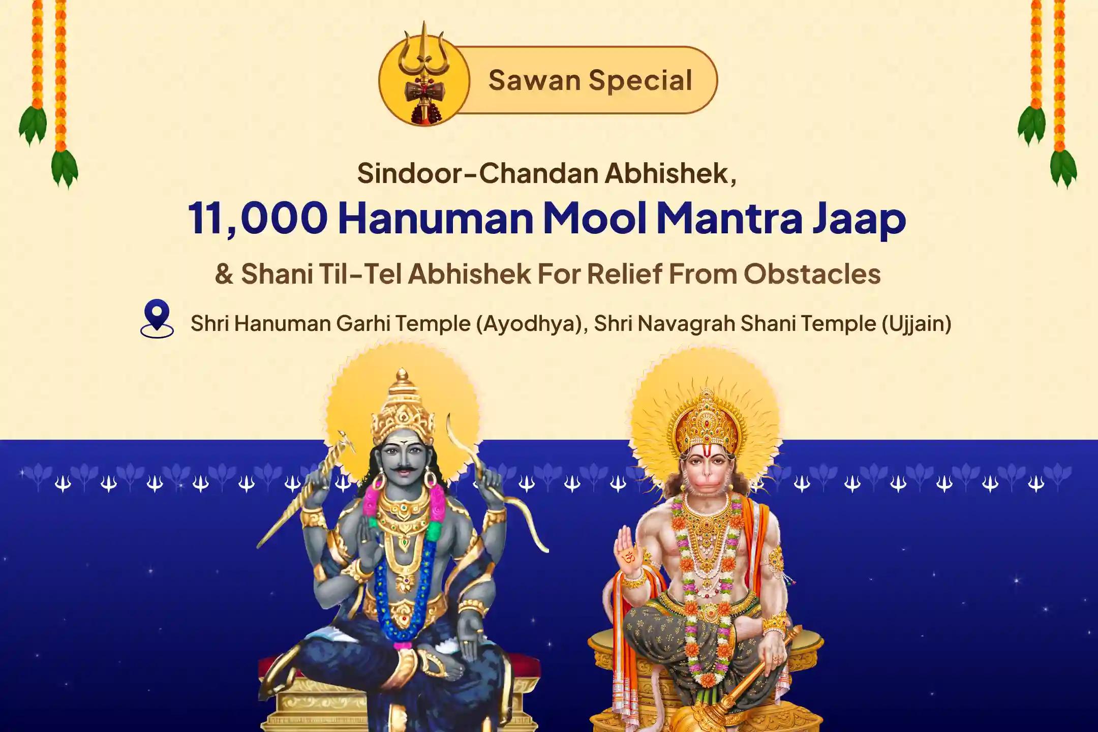 Sawan Tuesday Special - Shani-Hanuman Ujjain-Ayodhya Combo Hanuman Garhi Sindoor-Chandan Abhishek, 11,000 Hanuman Mool Mantra Jaap, and Shani Til-Tel Abhishek to seek relief from life's obstacles with the blessings of Lord Hanuman