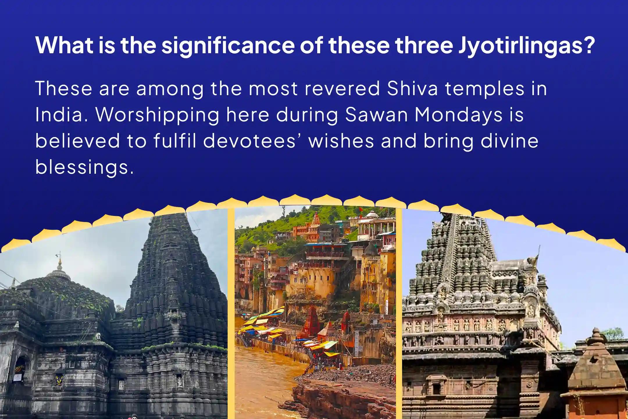 The Greatest Sawan Opportunity – 3 Jyotirlingas, One Grand Tradition, and Mahadev Sawan Somwar Rudrabhishek at 3 Jyotirlingas – Trimbakeshwar, Omkareshwar, and Grishneshwar for fulfillment of desires, protection, and prosperity