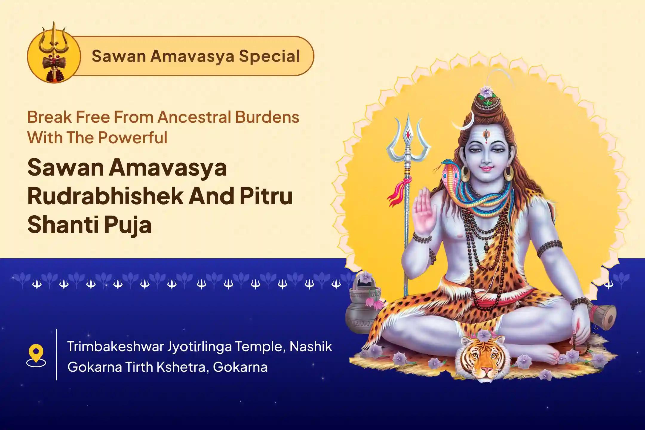 Sawan Shradh Amavasya Jyotirlinga and Moksha Tirth Special Trimbakeshwar Rudrabhishek and Gokarna Pitru Dosh Nivaran Puja to Liberate the soul of your Ancestors and lead a peaceful life