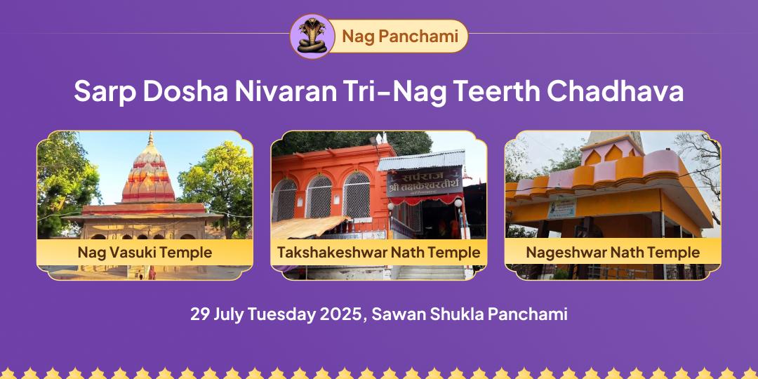Nag Panchami Sarp Dosha Nivaran Tri-Nag Teerth Chadhava 