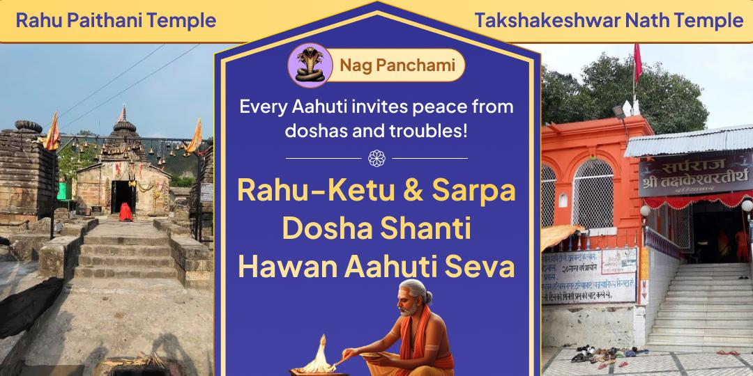Nag Panchami's divine day is a chance to invoke Shiva-Rahu Blessings with Dual Temple Hawan Aahuti Seva!