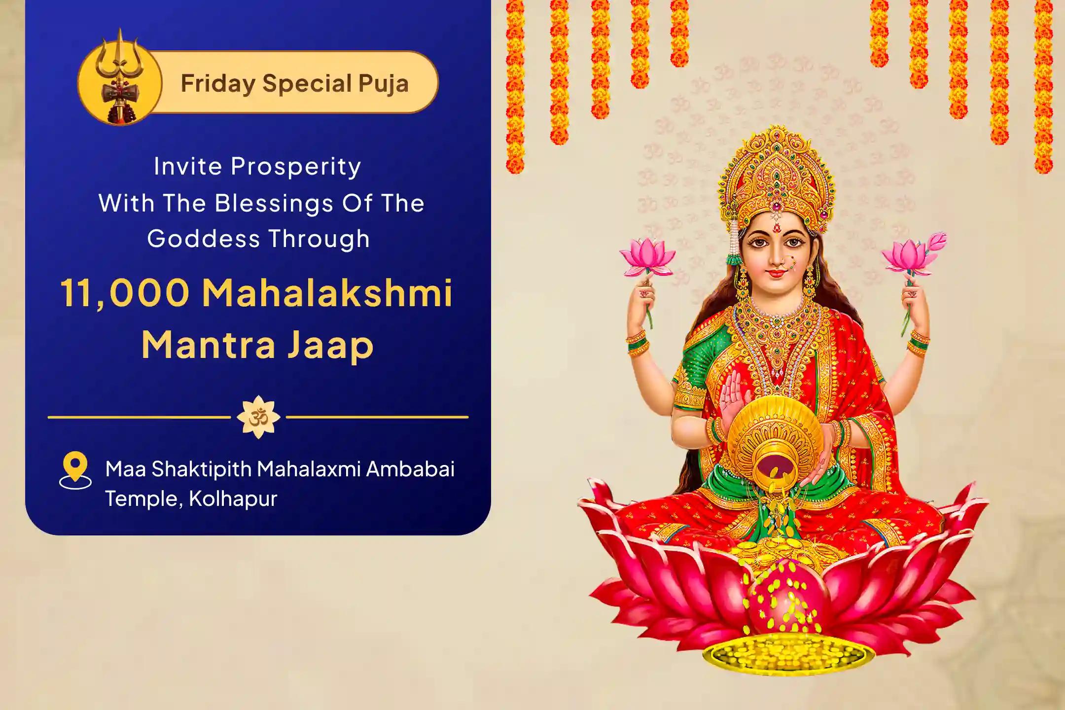 Sawan Friday – Shaktipeeth Wealth & Prosperity Special 11,000 Mahalakshmi Mantra Jaap, Vaibhav Lakshmi Puja, and Dhan-Samriddhi Havan to receive blessings of abundance in wealth and joy in life