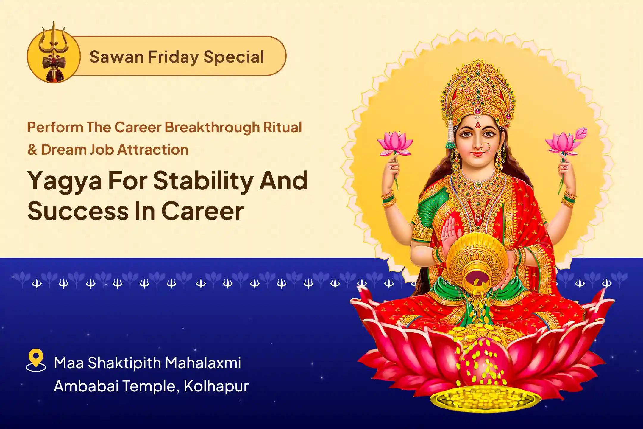 Special Sawan Puja to activate stability and expression energy in career Havan for Career Growth and Desired Job to overcome workplace negativity, regain confidence, and move forward in career