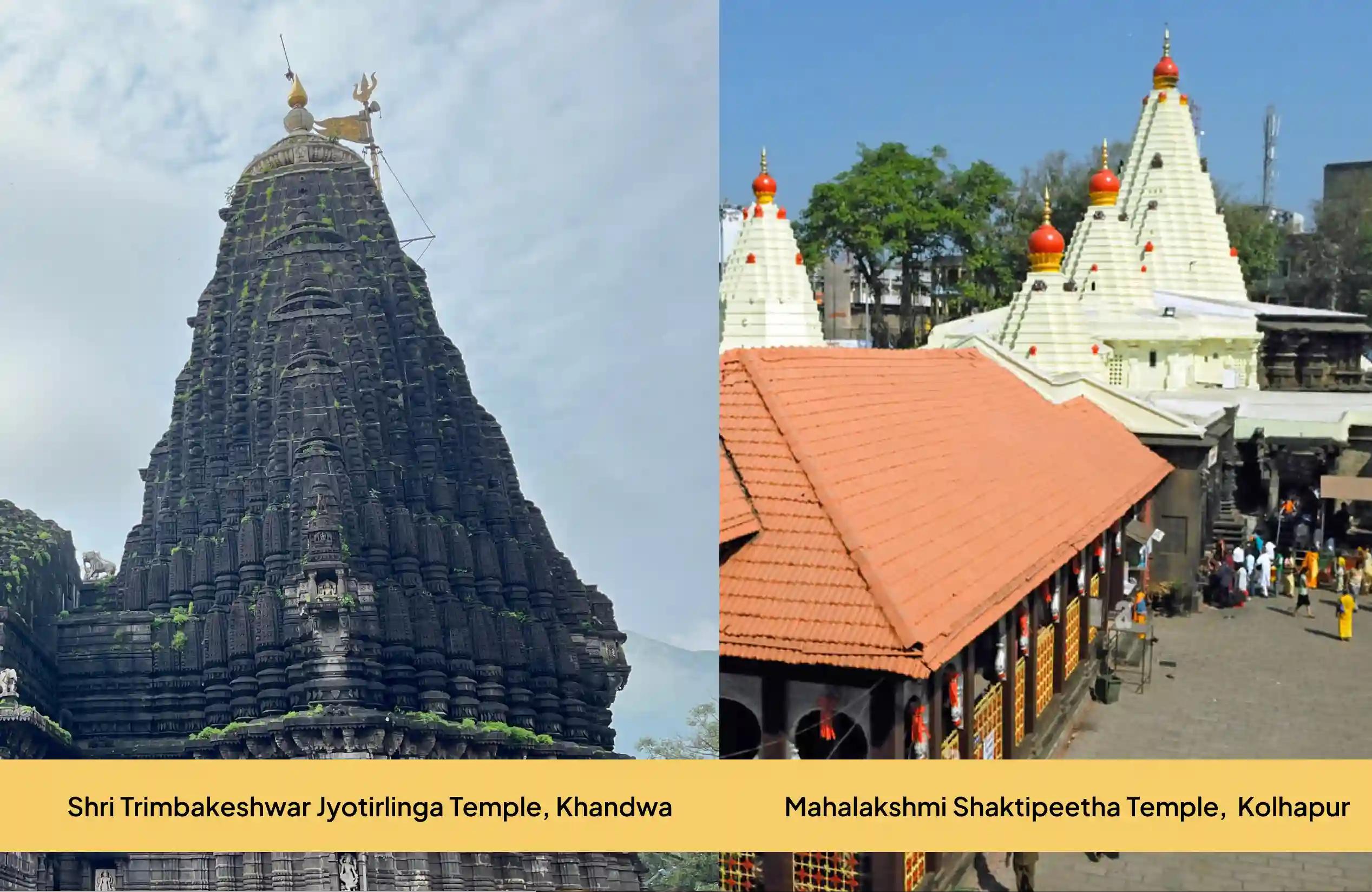 Shri Trimbakeshwar Jyotirlinga Temple, Mahalakshmi Shaktipeetha Temple, Khandwa - Madhya Pradesh, Kolhapur - Maharashtra
