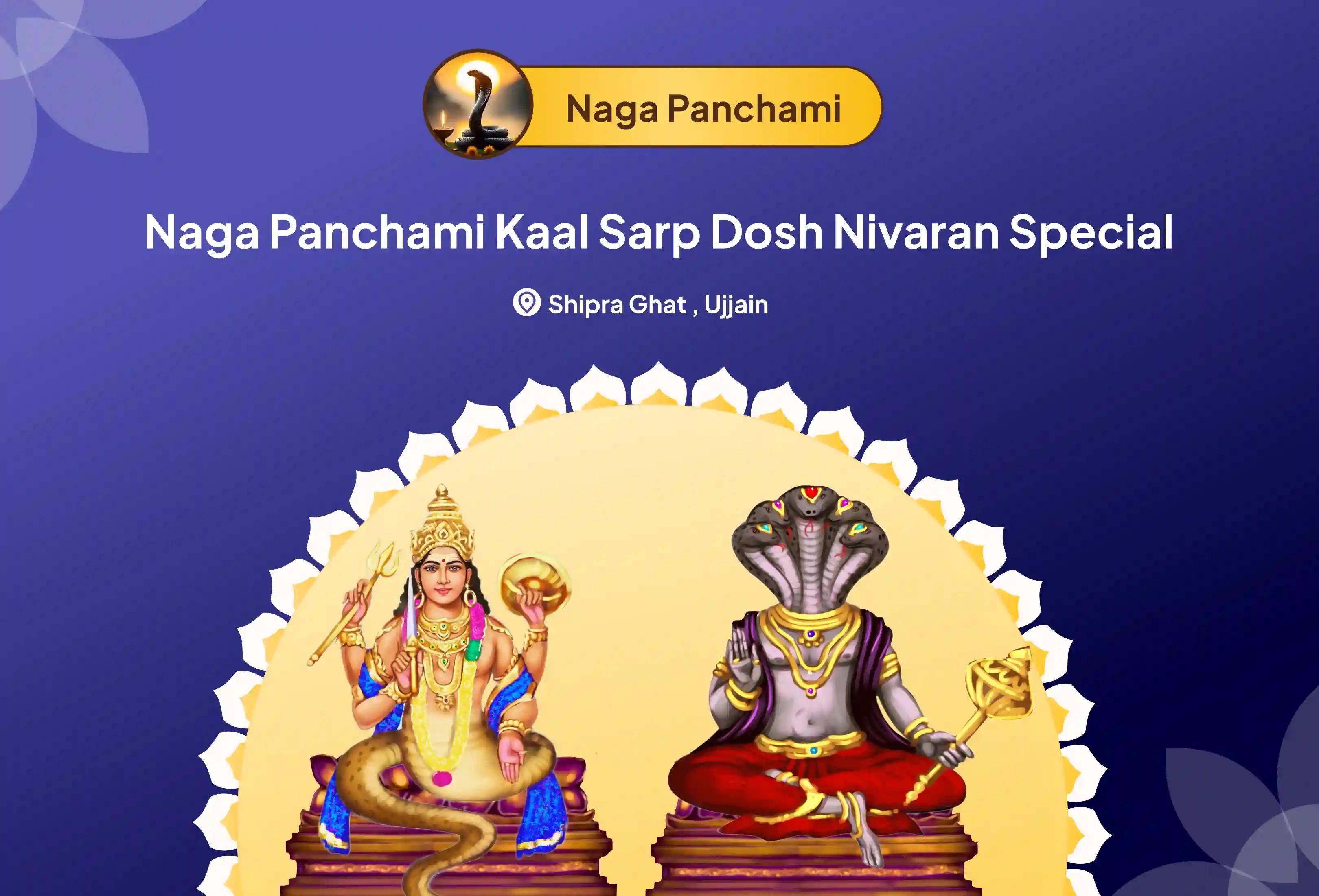 Naag Panchami Kaal Sarp Dosh Nivaran Special Kaal Sarp Dosh Shanti Puja in Ujjain to get rid of Kaal Sarp Dosha and lead a peaceful life