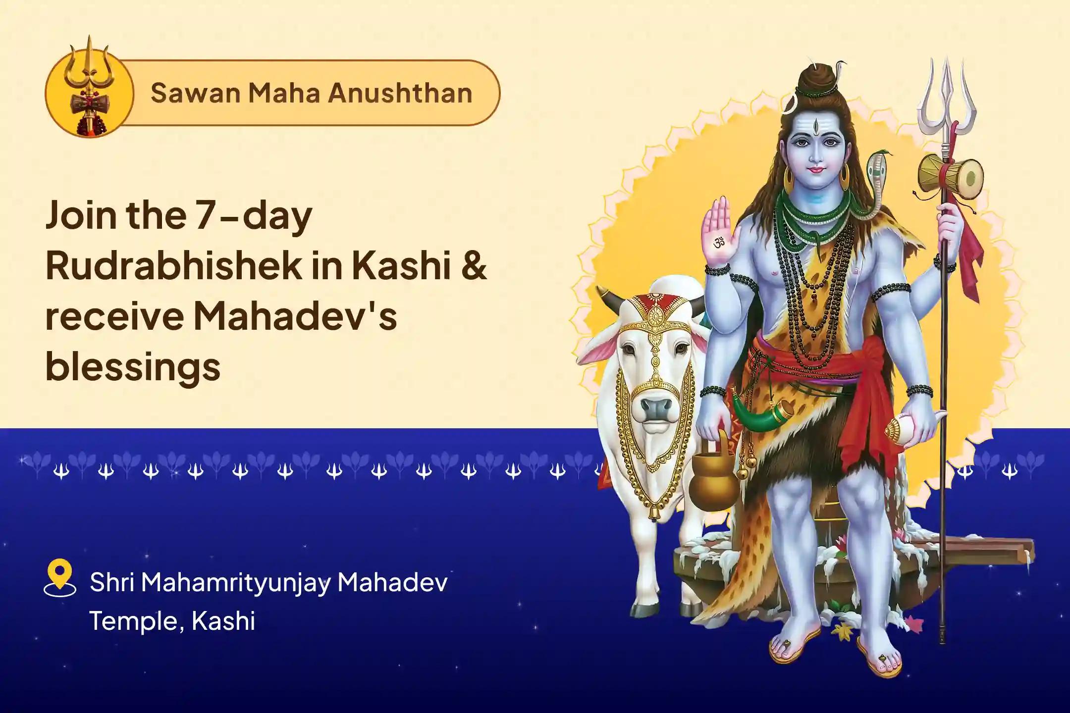 Sawan Special – Final 7-Day Puja Sawan 7-Day Daily Rudrabhishek (7-Day Shiva Archana) Receive blessings for peace, protection, and positivity