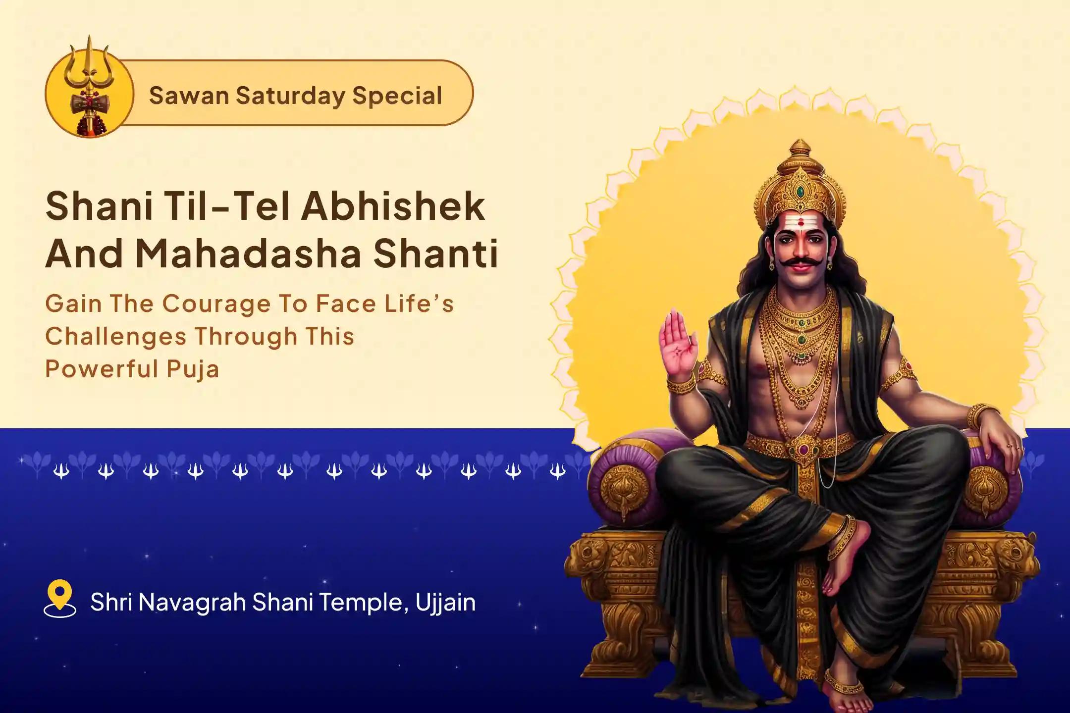 Sawan Saturday Special Shani Puja Shani Sade Sati Peeda Shanti, Shani Til Tel Abhishek and Mahadasha Shanti Mahapuja to overcome challenges and difficulties in life