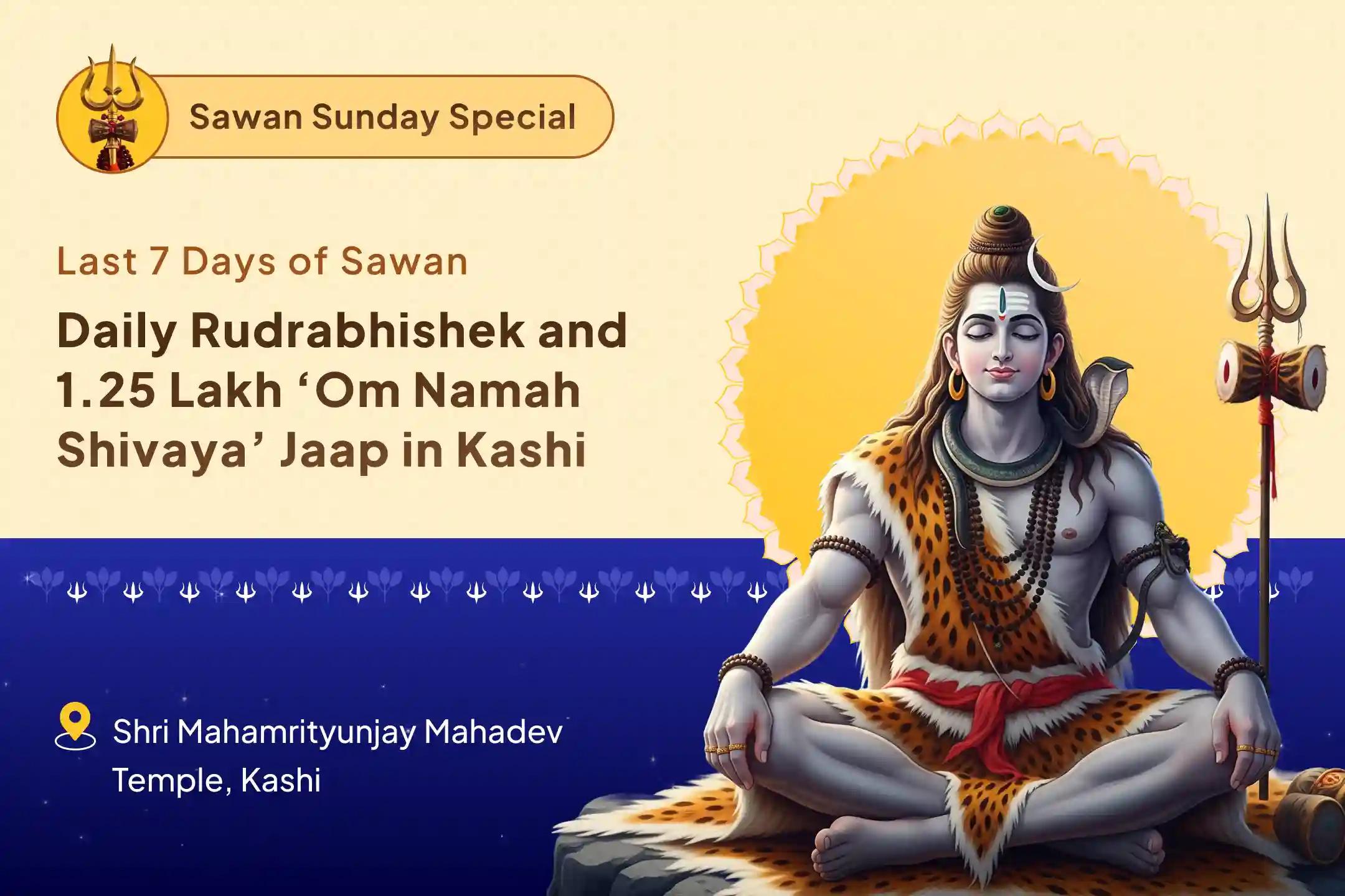 Sawan Special Last 7 Days Puja  Sawan Akhand Shivarchana: 7 Days Daily Rudrabhishek & 1.25 Lakh Panchakshari Jaap to Receive Blessings for Peace, Protection, and Positivity