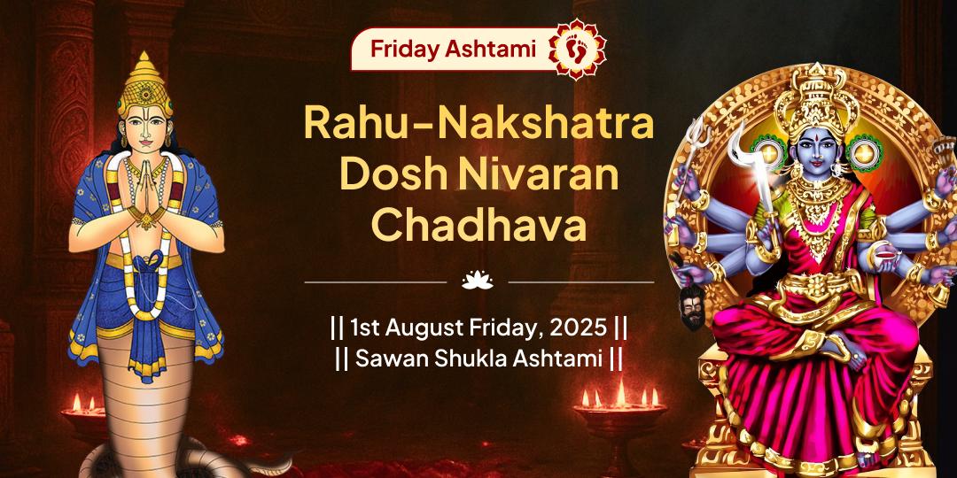 Friday-Ashtami-Rahu Nakshatra Maa Bhadrakali Rahu Nivaran Chadhava