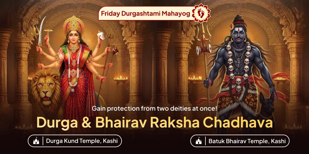 On this Mahayog, honor Durga and Bhairav together to clear obstacles and secure your safety with just one click!