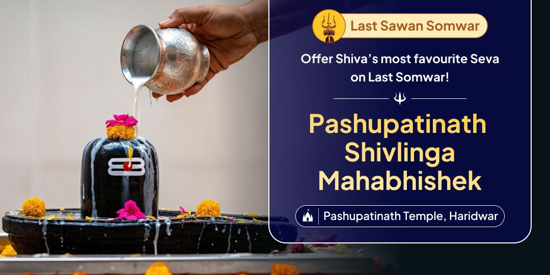  On Year's Last Sawan Somwar, receive Shiva's graces to fulfill your wishes with the most auspicious offering; Mahabhishek at Shri Pashupatinath Temple!