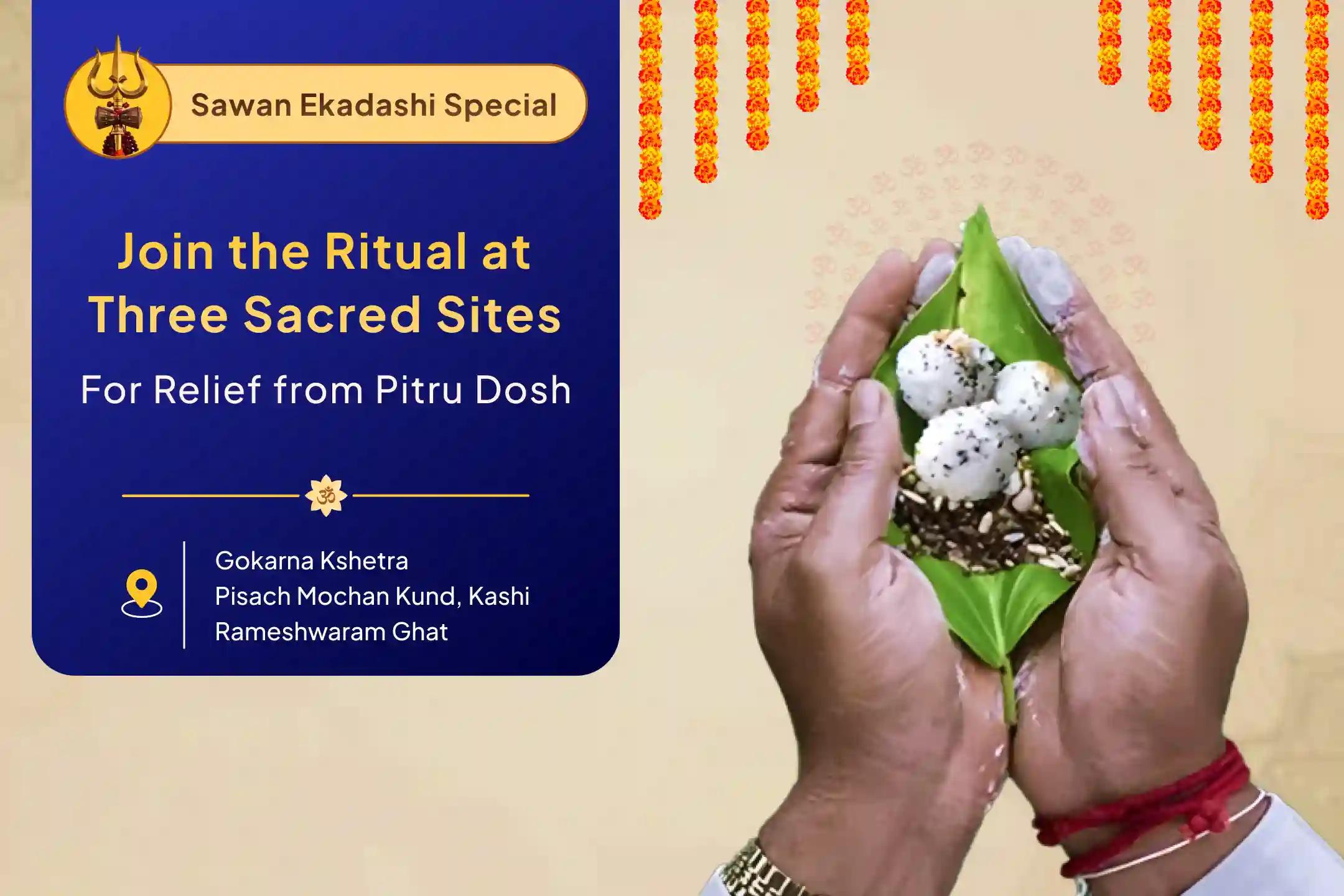Sawan Ekadashi 'Dakshin Kashi' Gokarna Teerth Kshetra Special Narayan Bali Puja, Tripindi Shradh Pitru Dosh Shanti Puja to Relieve Ancestral Curse and Bring peace for departed souls