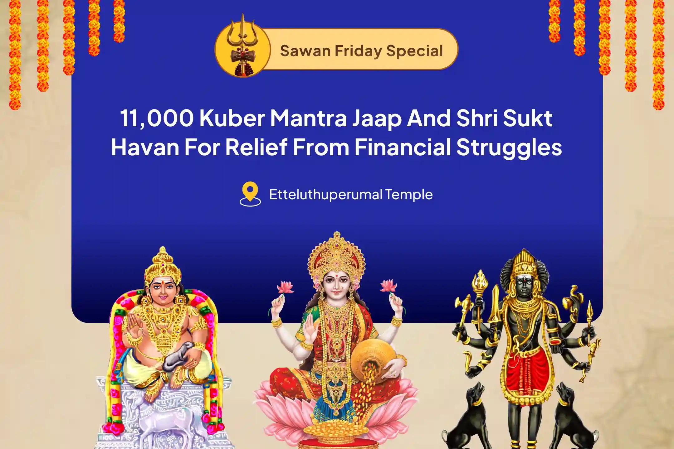 Sawan Friday Lakshmi, Kuber, and Bhairav Special 11,000 Kuber Mantra Jaap, Batuk Bhairav Kavach, and Shri Suktam Havan for financial stability, wealth protection, and long-term prosperity