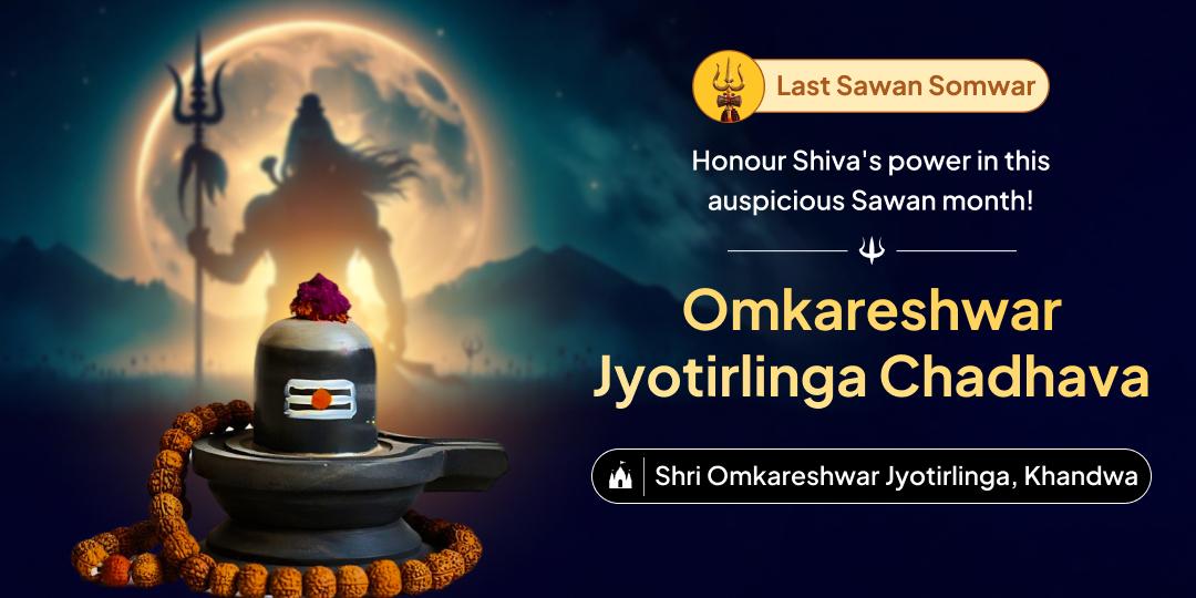 Honour Lord Shiva on Sawan Somwar with Chadhava at Omkareshwar Jyoirlinga!