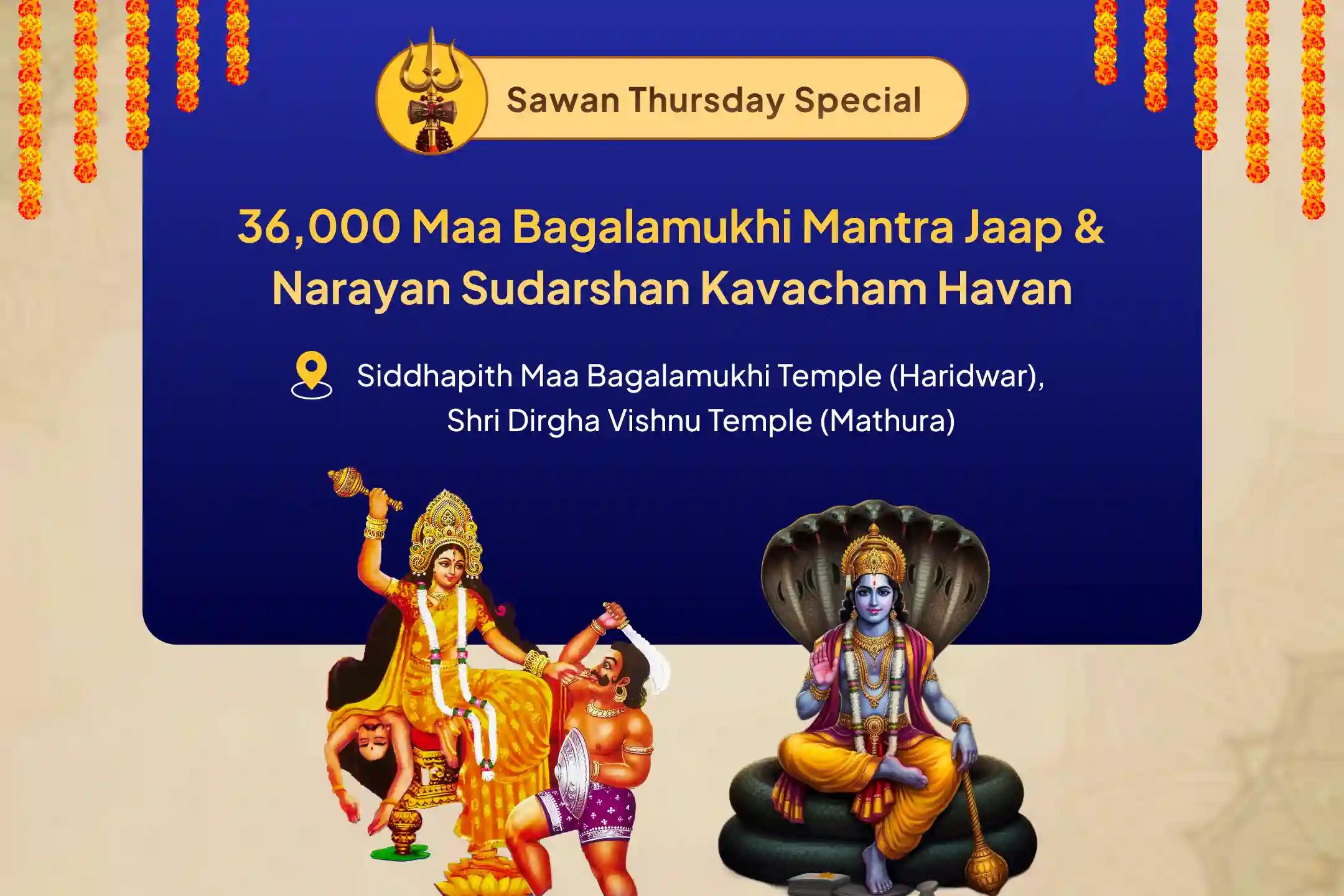 Narayan-Bagalamukhi Mahapath Combo Yagya 36,000 Maa Bagalamukhi Mantra Jaap and Narayan Sudarshan Kavacham Havan for Resolving Legal Battles, Ensuring Victory, and Removing Enmity