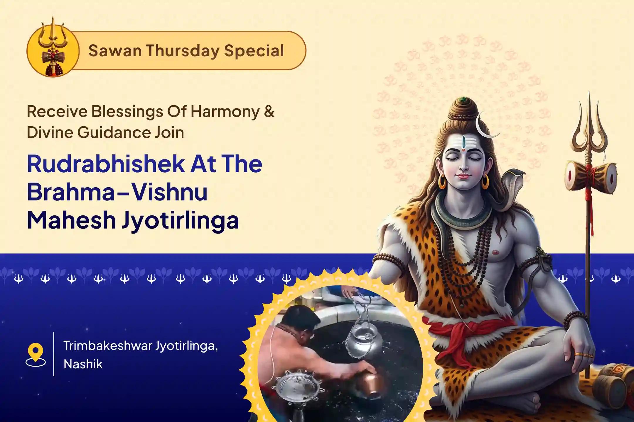 Sawan Last Thursday Jyotirlinga Special Brahma Vishnu Mahesh Rudrabhishek at Trimbakeshwar Jyotirlinga to Offer Prayers for Harmony, Balance and Divine Guidance in Life