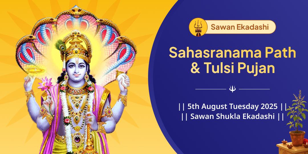 Sawan Ekadashi Vishnu Sahasranama Path & Tulsi Pujan