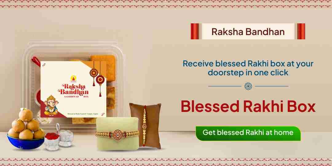 For the first time, receive the blessings of Shri Ganesha with a blessed Rakhi Box at your home! Order the complete blessings of Khatu Dham in a box!