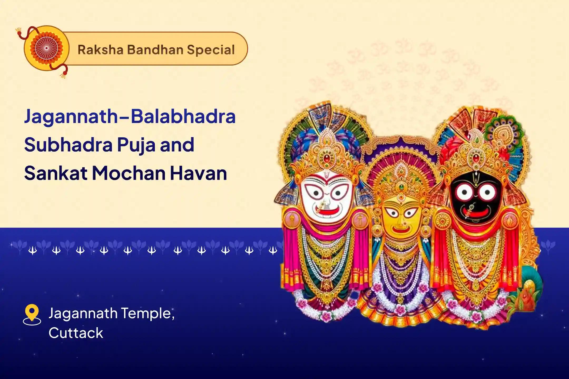 Raksha Bandhan Jagannath Special Jagannath–Balabhadra–Subhadra Raksha Sutra Sankalp Pujan and Sankat Mochan Yagya for Protection of your Family
