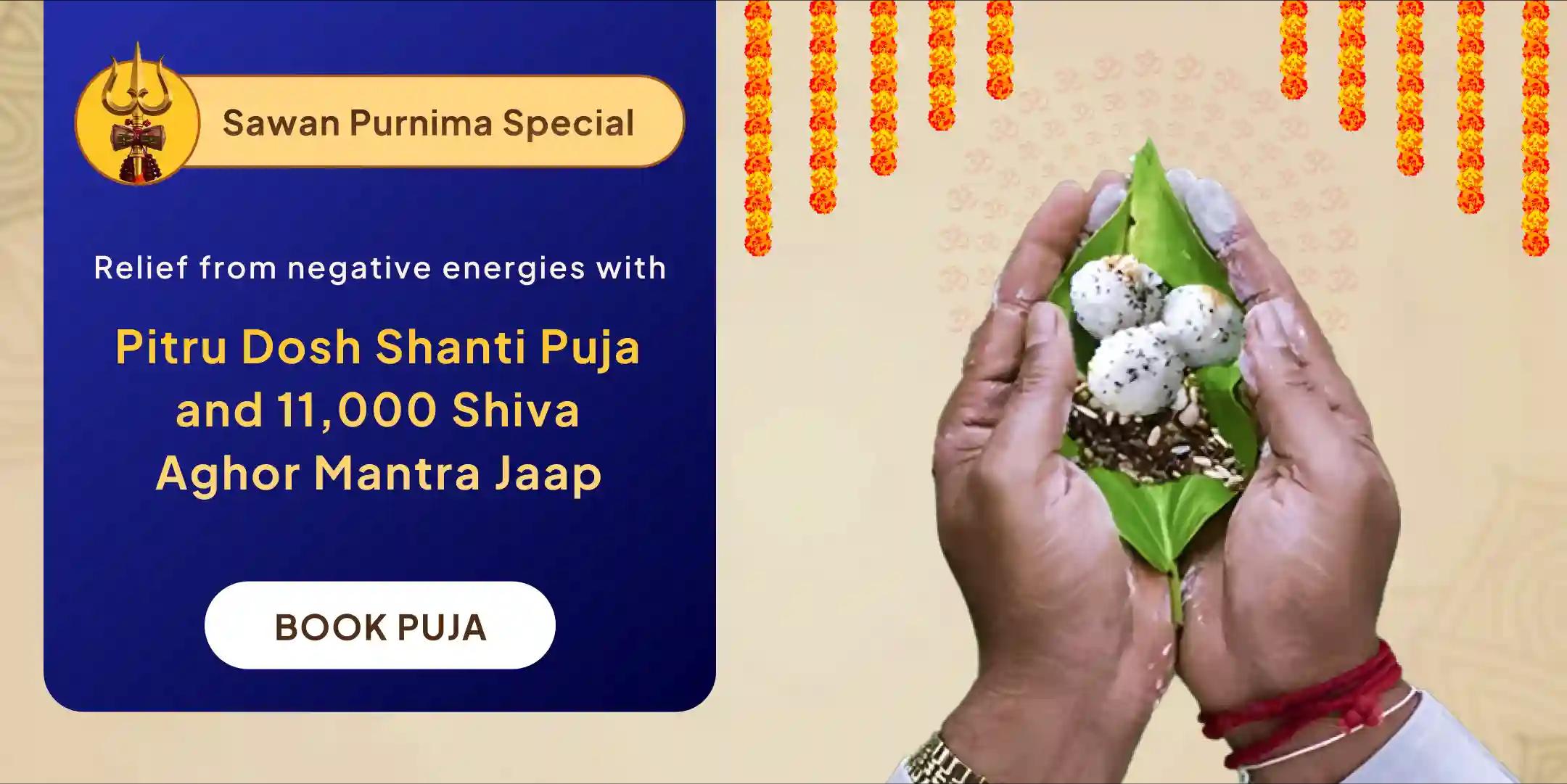 Pitru Dosh Shanti Puja and 11,000 Shiv Aghor Mantra Jaap