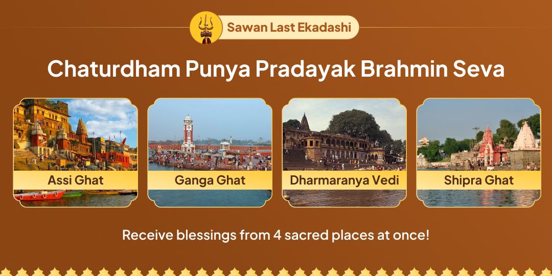This final Sawan Ekadashi Invoke the combined powers of Mahadev and Shri Vishnu with Brahmin Seva at 4 sacred dhams; Gaya, Kashi, Haridwar & Ujjain!
