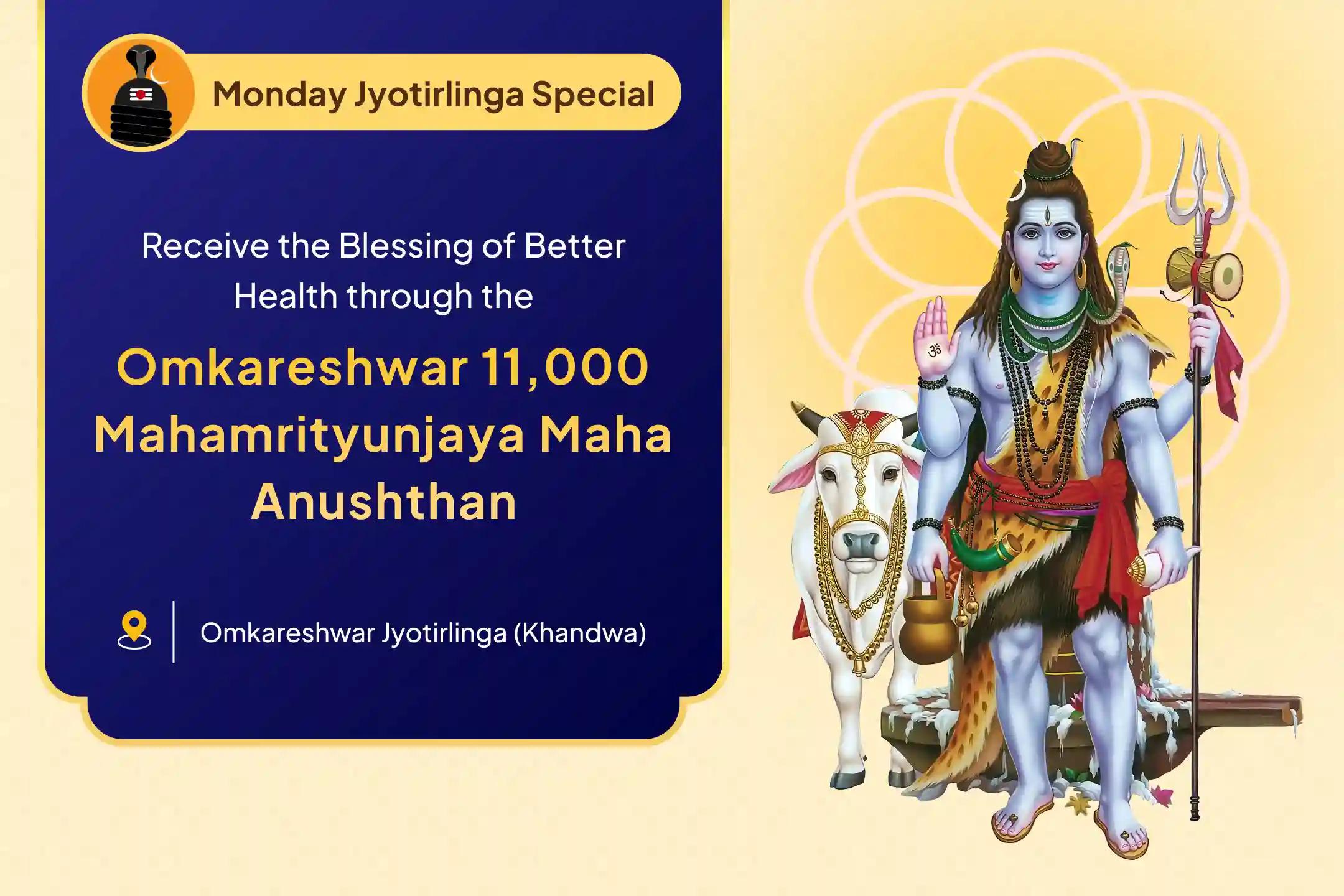 Monday 'God of Health' Jyortirlinga Special Omkareshwar 11,000 Mahamrityunjaya Maha Anushthan & Panchamrit Rudrabhishek For Healing, Longevity, and Protection From Illness and Untimely Death
