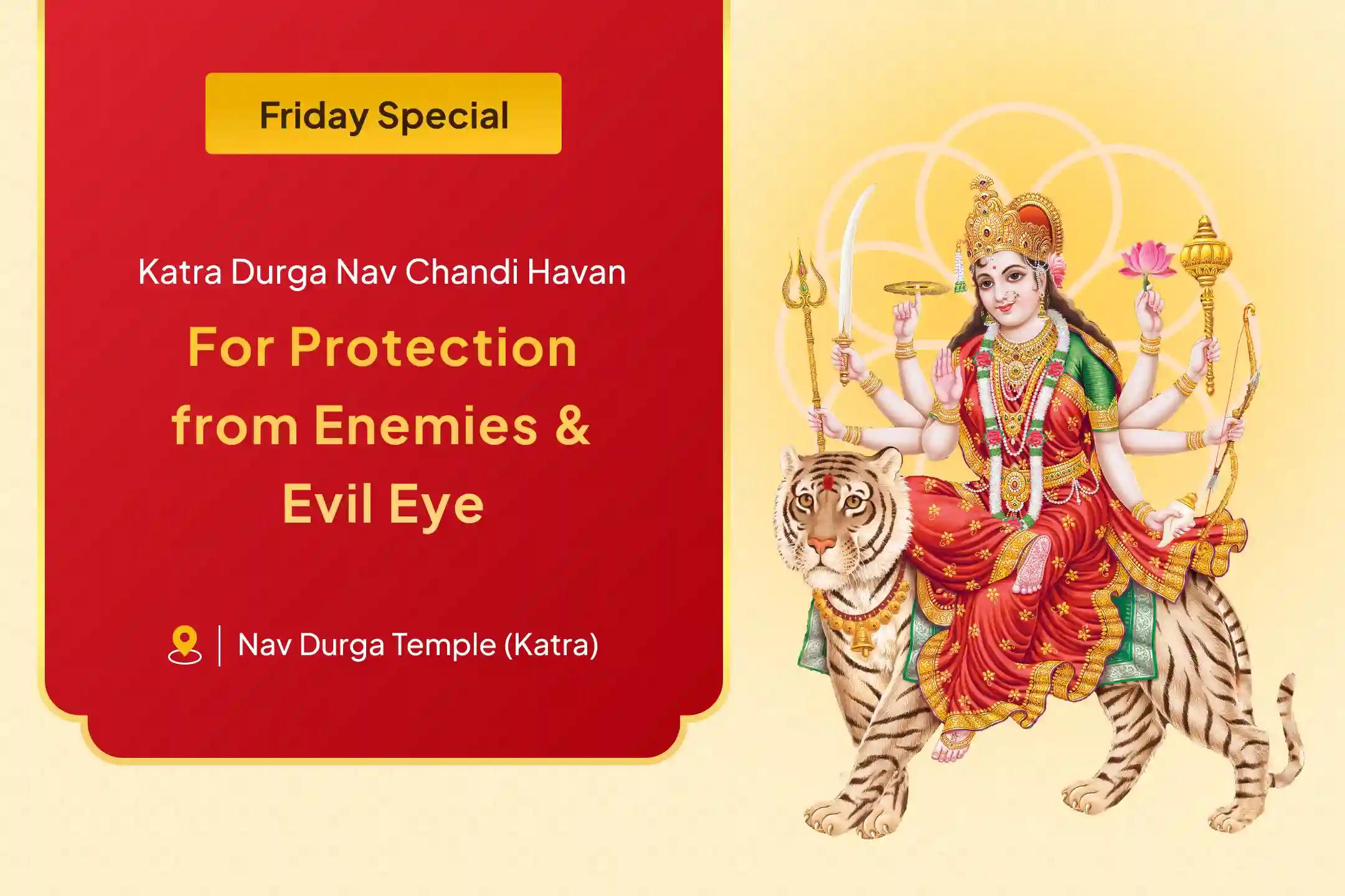 Katra Tirth Special Katra Tirth Durga Nav Chandi Pujan and Havan for Protection from Negativity, Enemies and Evil Eye
